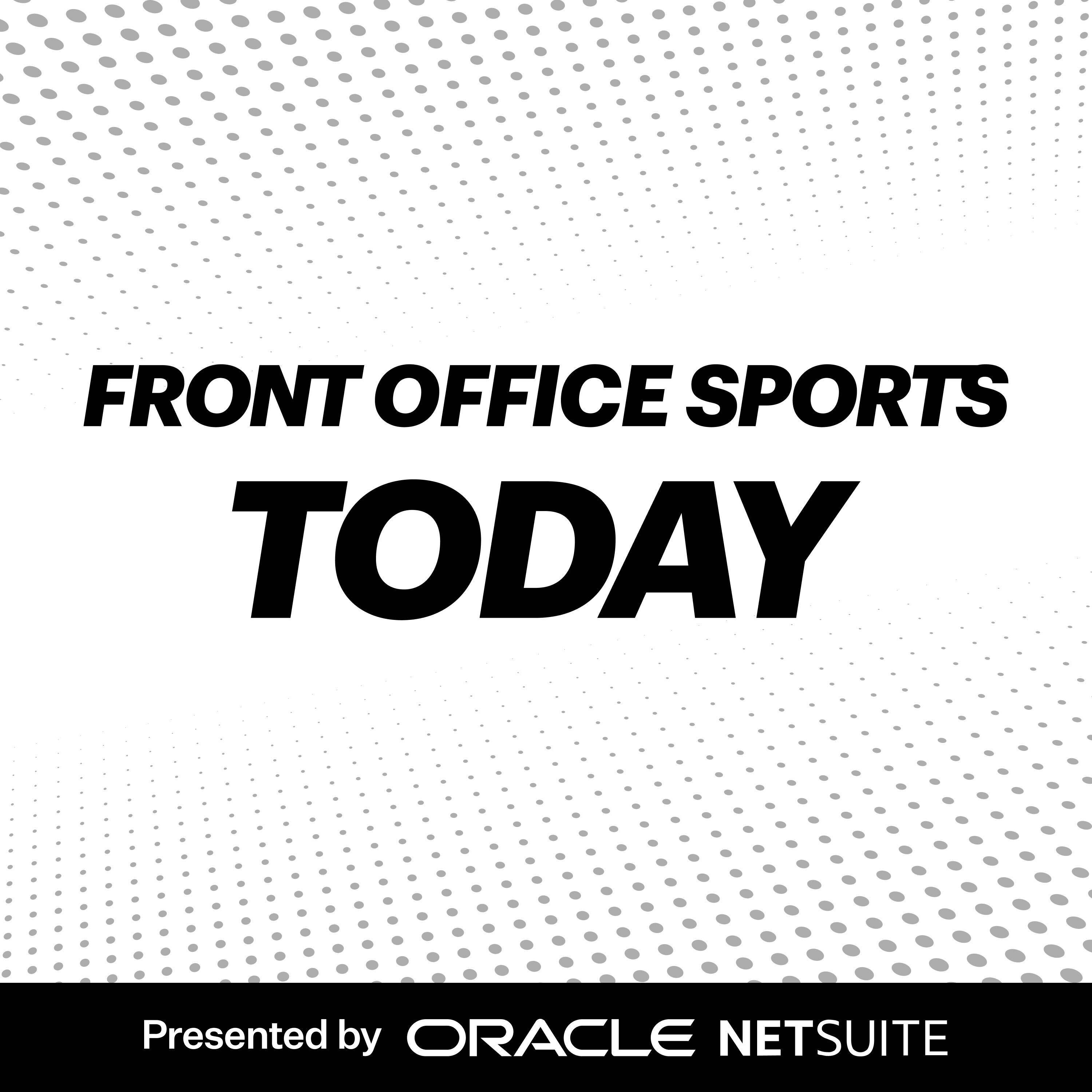 Front Office Sports Today:Front Office Sports