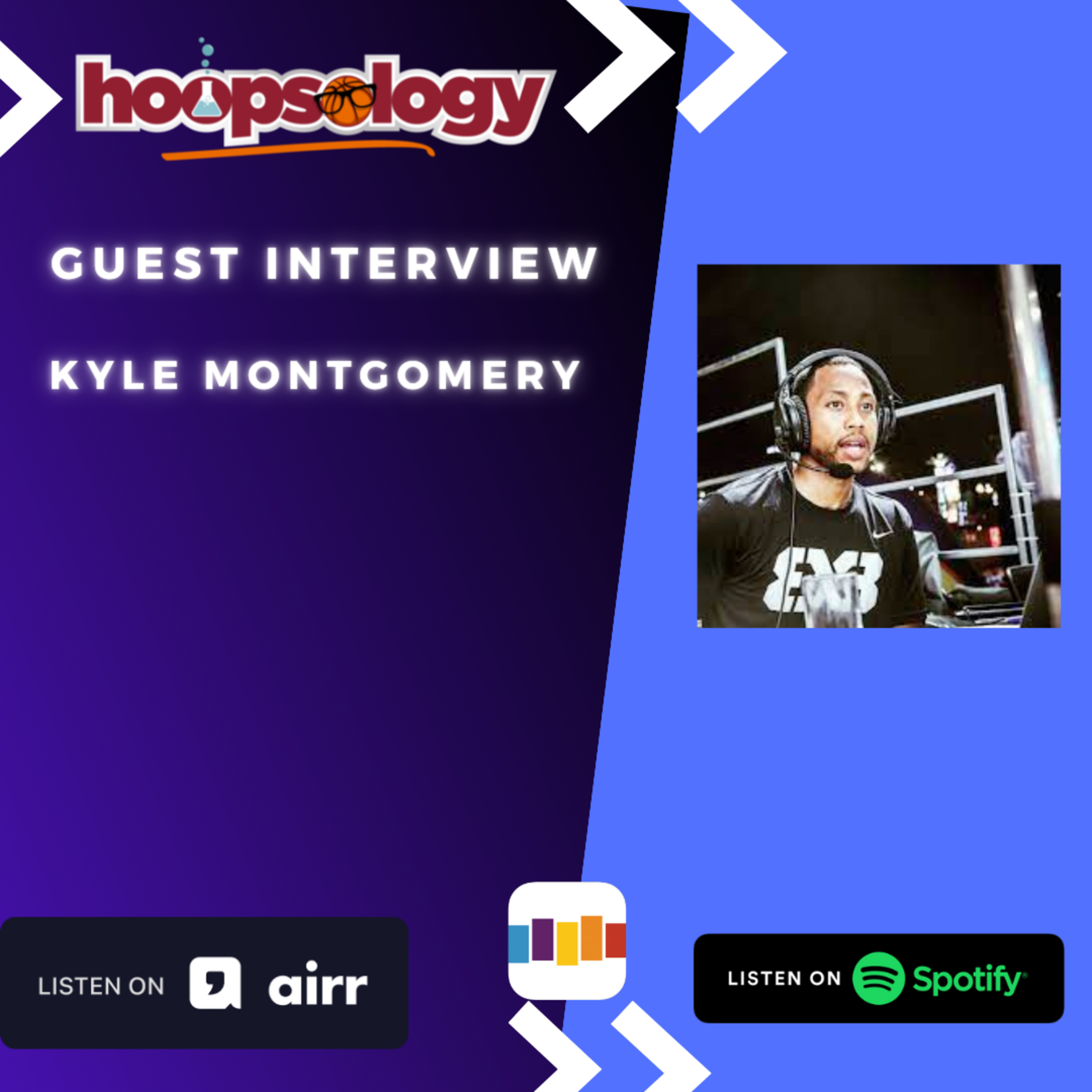 Kyle Montgomery, the voice of 3x3, Hoopsology Interview episode artwork