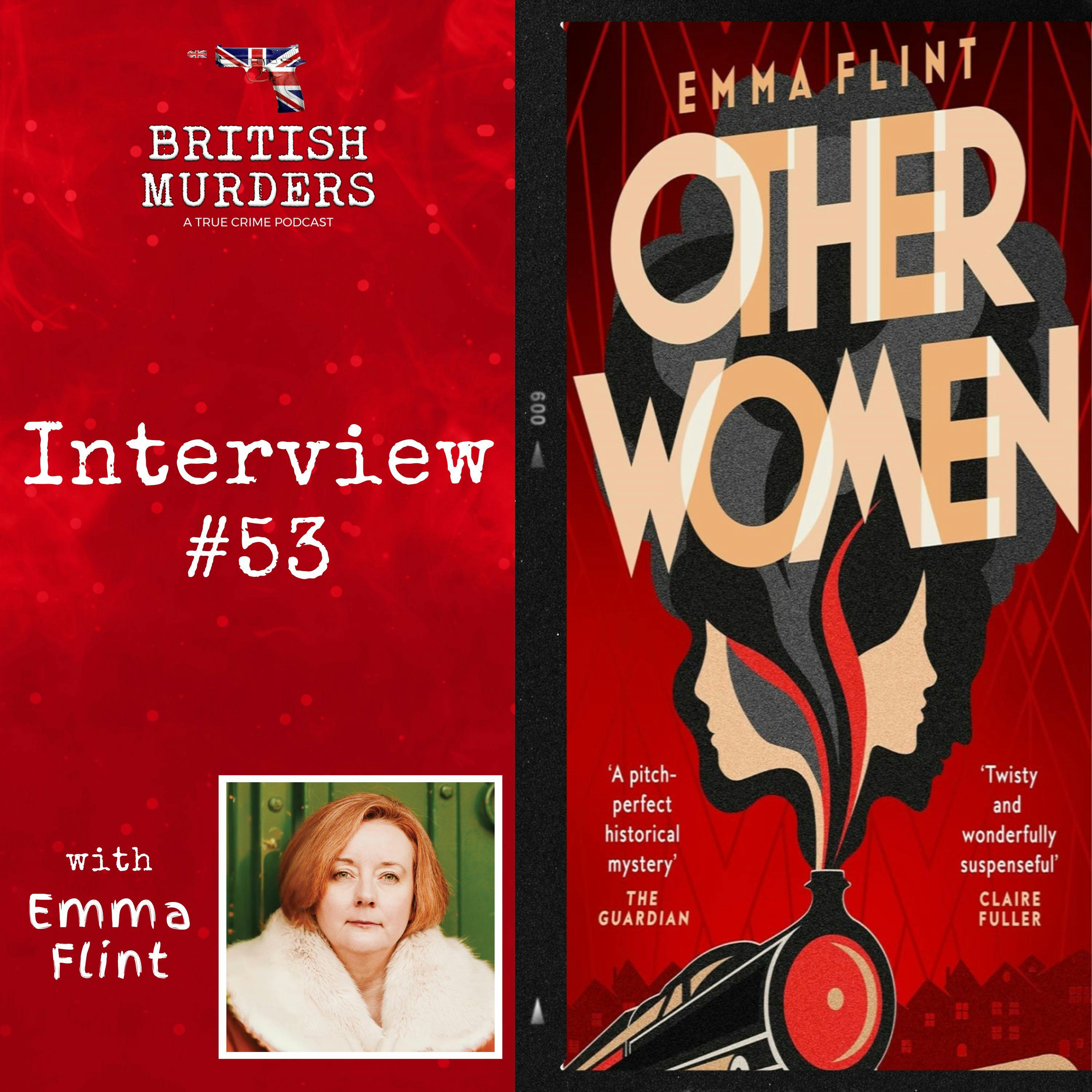 Interview #53 | Other Women: Emma Flint Discusses Her Second Novel