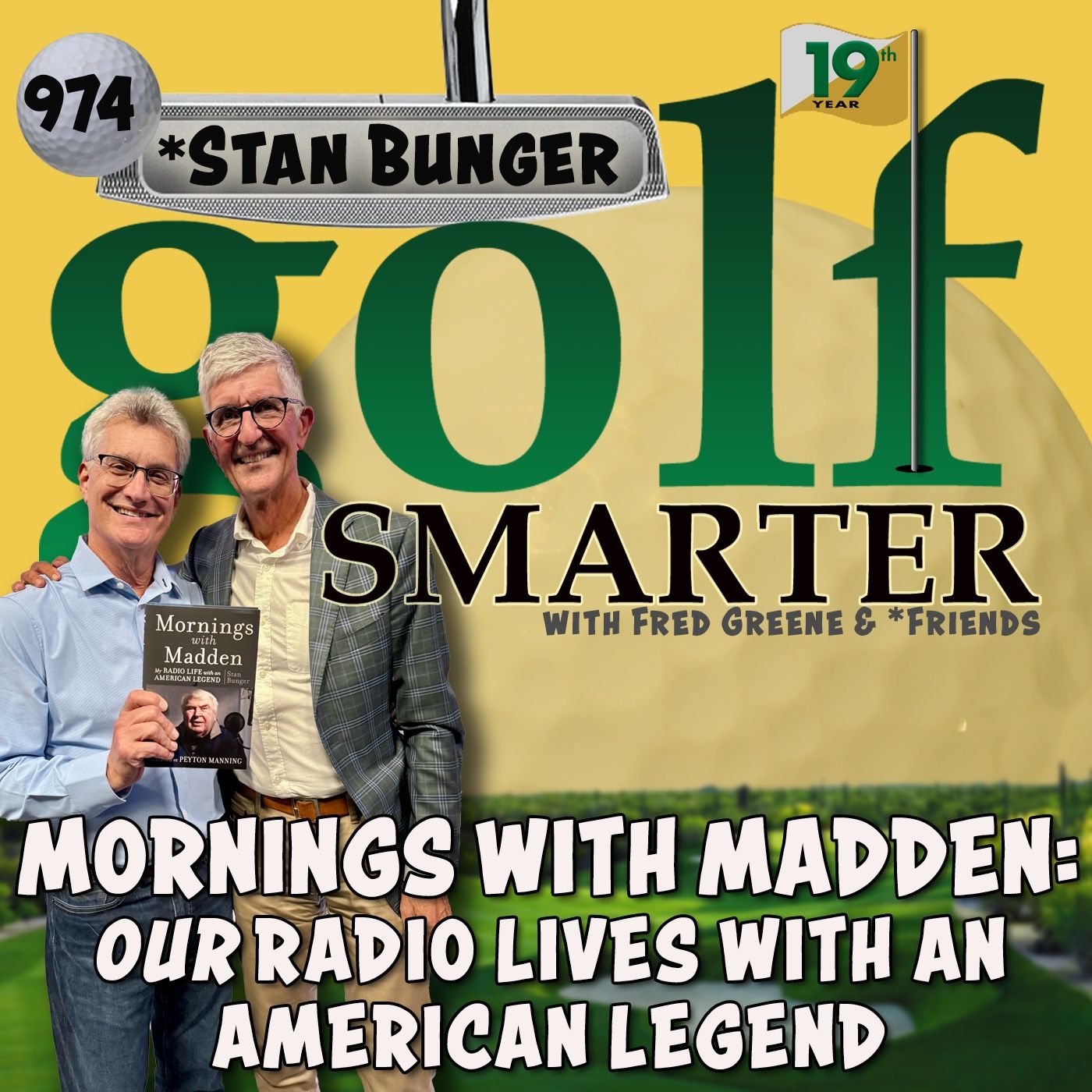 Mornings With Madden: OUR Radio Lives with an American Legend featuring author Stan Bunger episode artwork