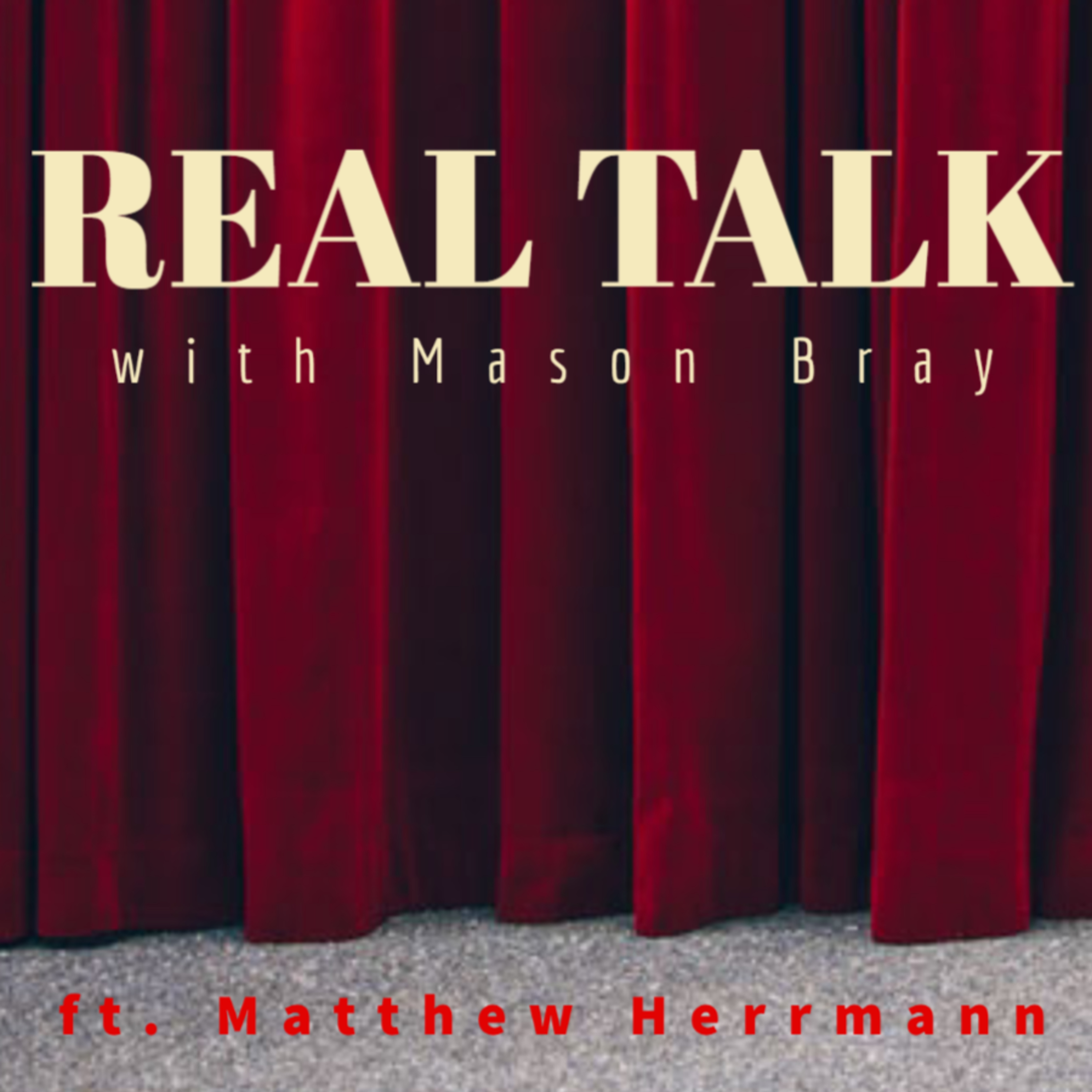 Real Talk with Mason Bray