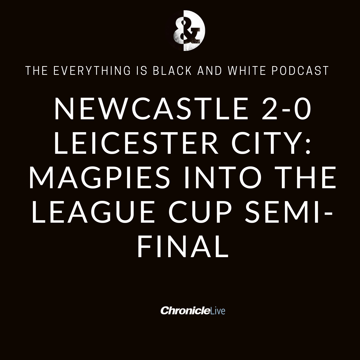 NEWCASTLE UNITED 2-0 LEICESTER: MAGPIES INTO THE LEAGUE CUP SEMI-FINAL | DAN BURN LIVES THE TYNESIDE DREAM | JOELINTON THE WARRIOR | EDDIE HOWE JUST GETS IT