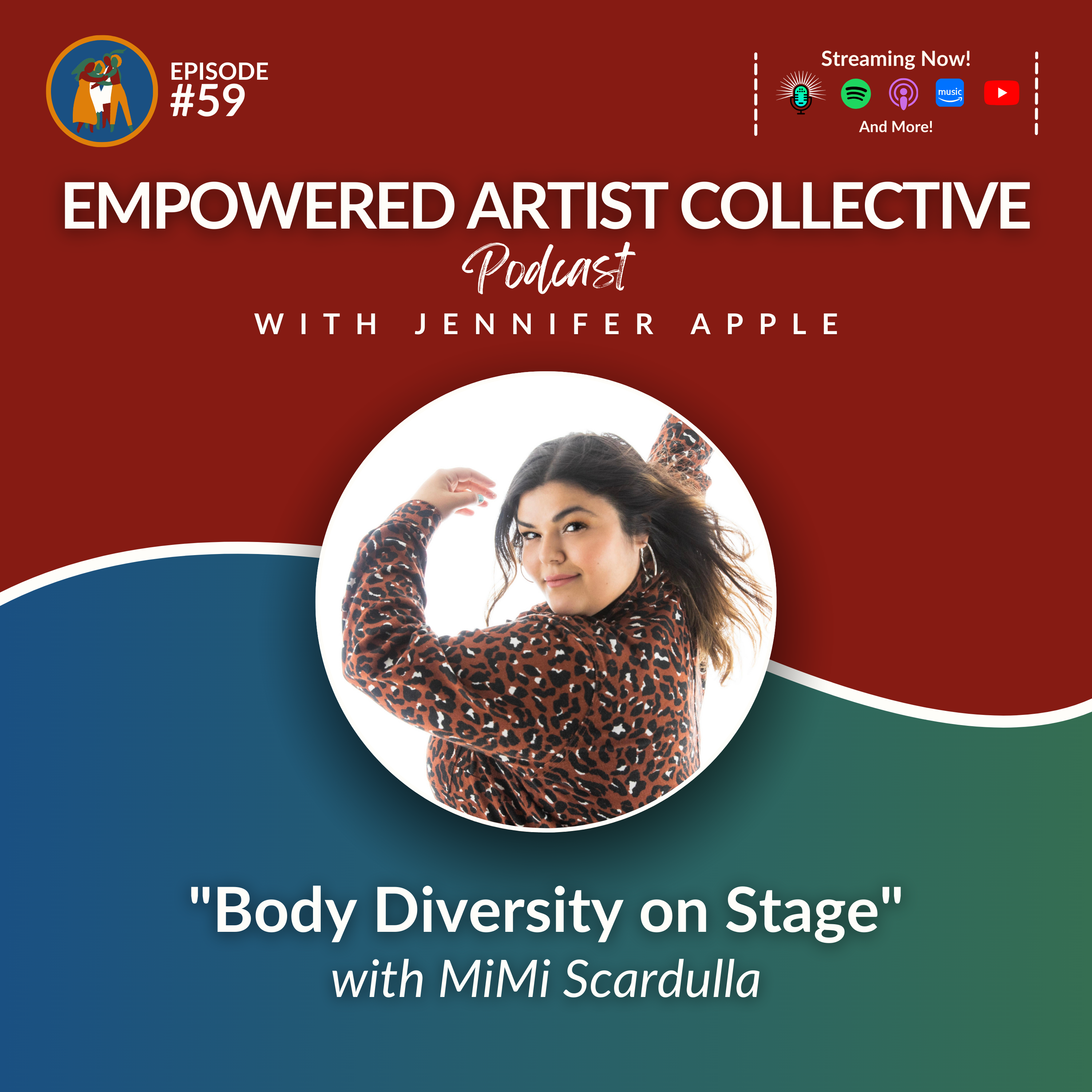 Empowered Artist Collective Podcast - for actors, singers, dancers, writers, creators and performers