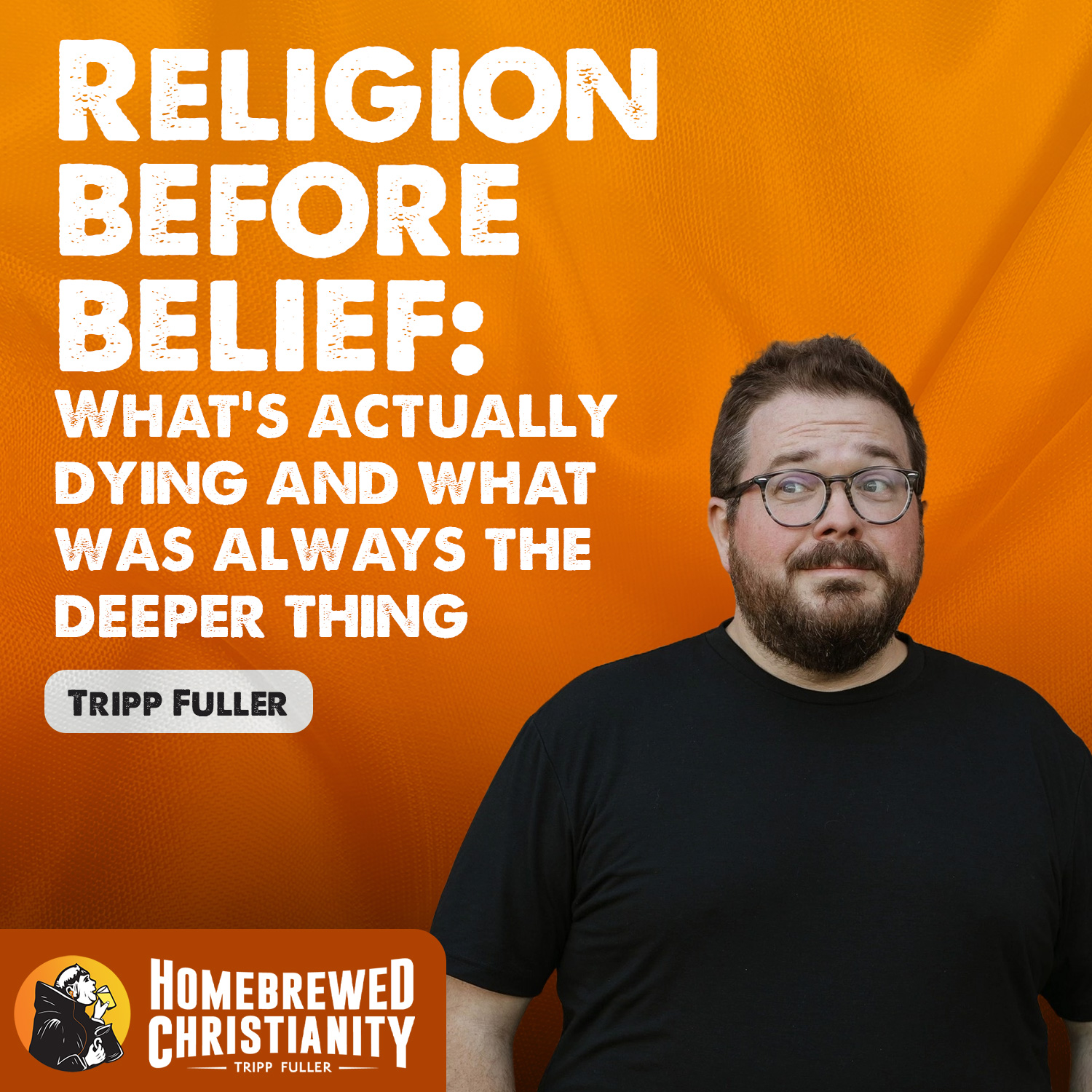 Religion Before Belief: What's actually dying and what was always the deeper thing episode artwork