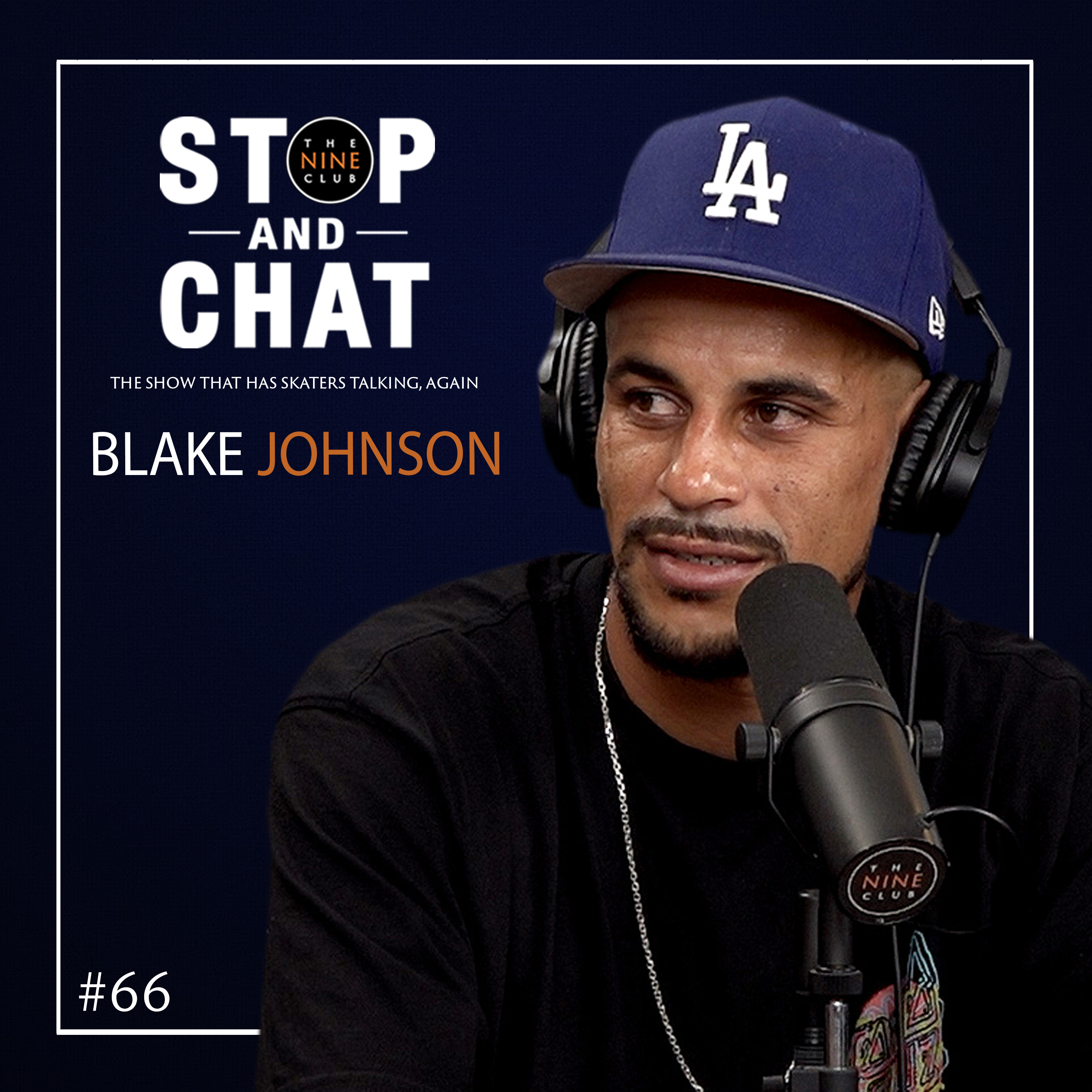 Blake Johnson - Stop And Chat #66