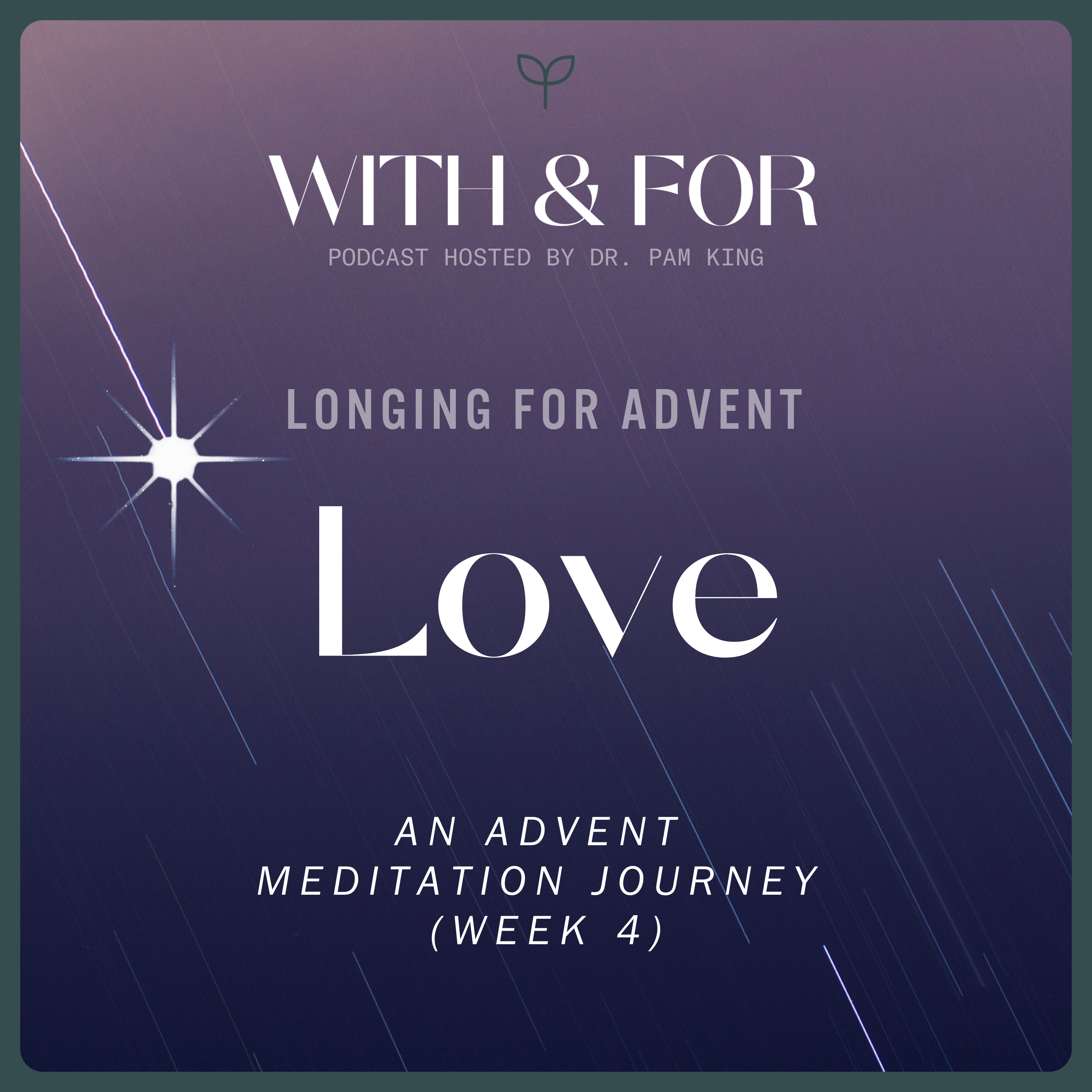 With and For hosted by Dr. Pam King