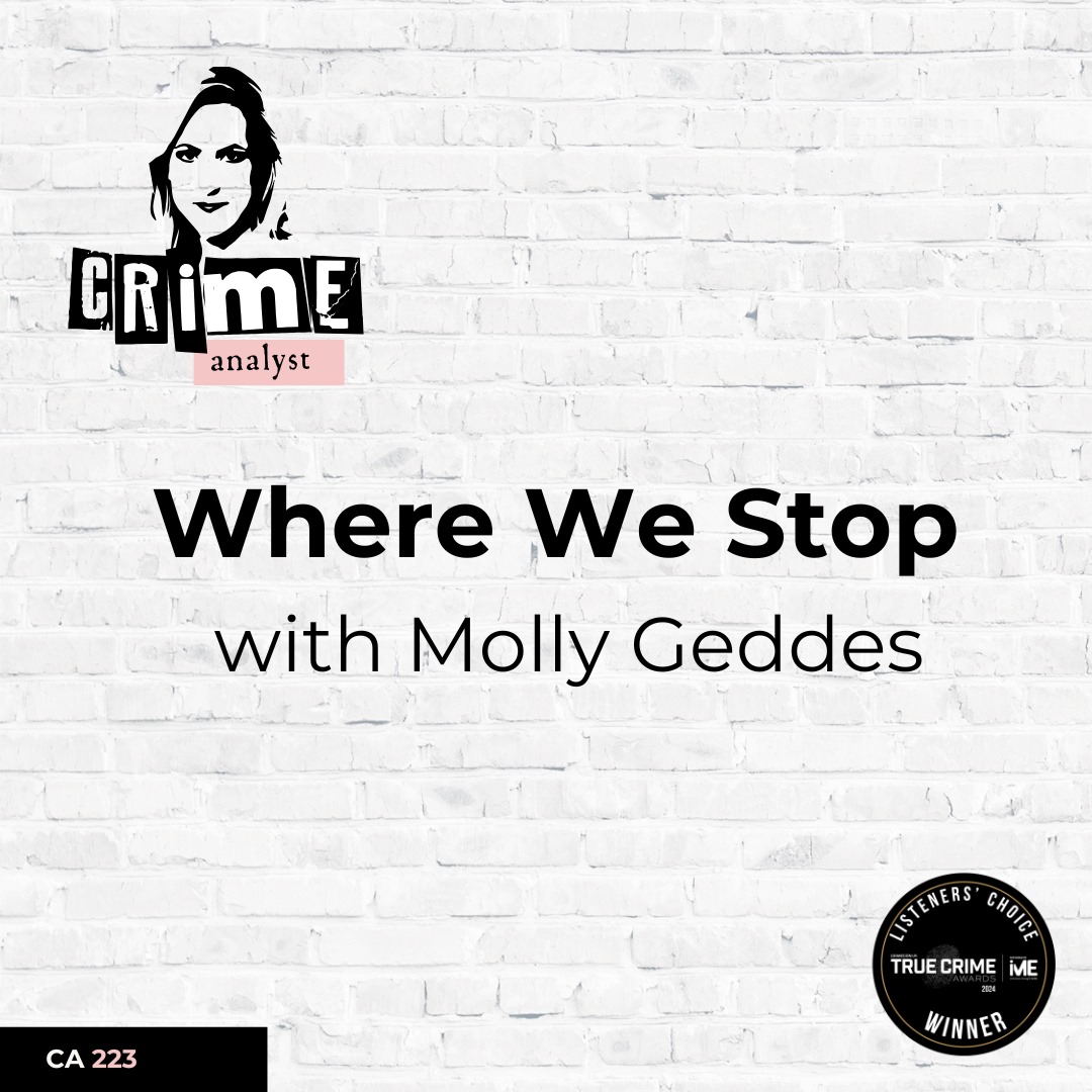 Ep 223: Where We Stop with Molly Geddes