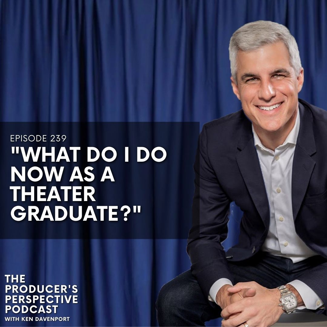 The Producer\'s Perspective Podcast with Ken Davenport