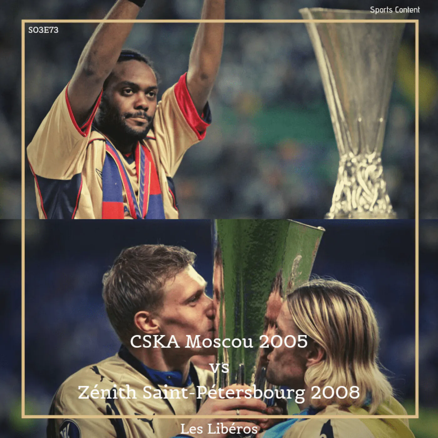 CSKA Moscou 2005 vs Zénith Saint-Pétersbourg 2008