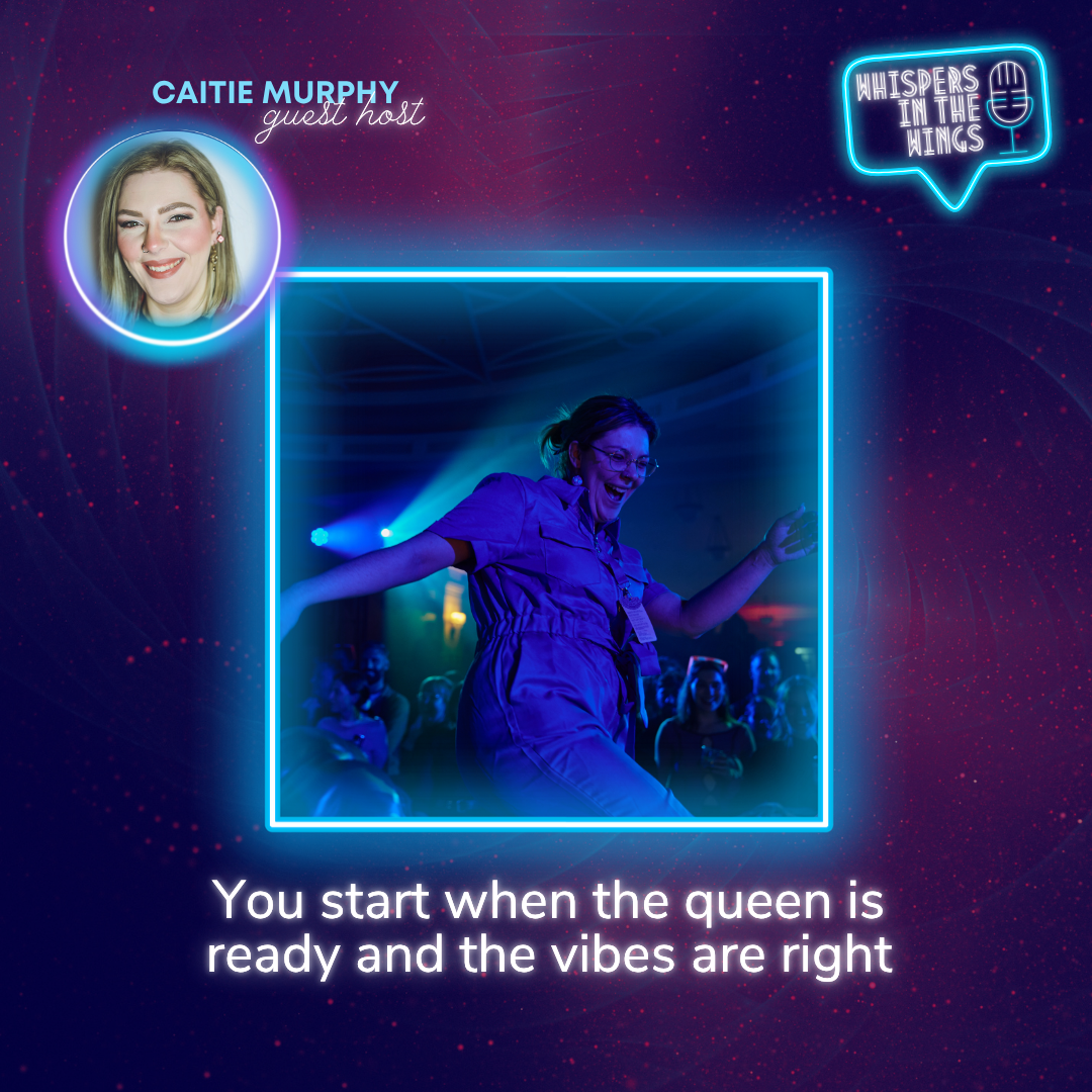 You start when the queen is ready and the vibes are right - with Caitie Murphy