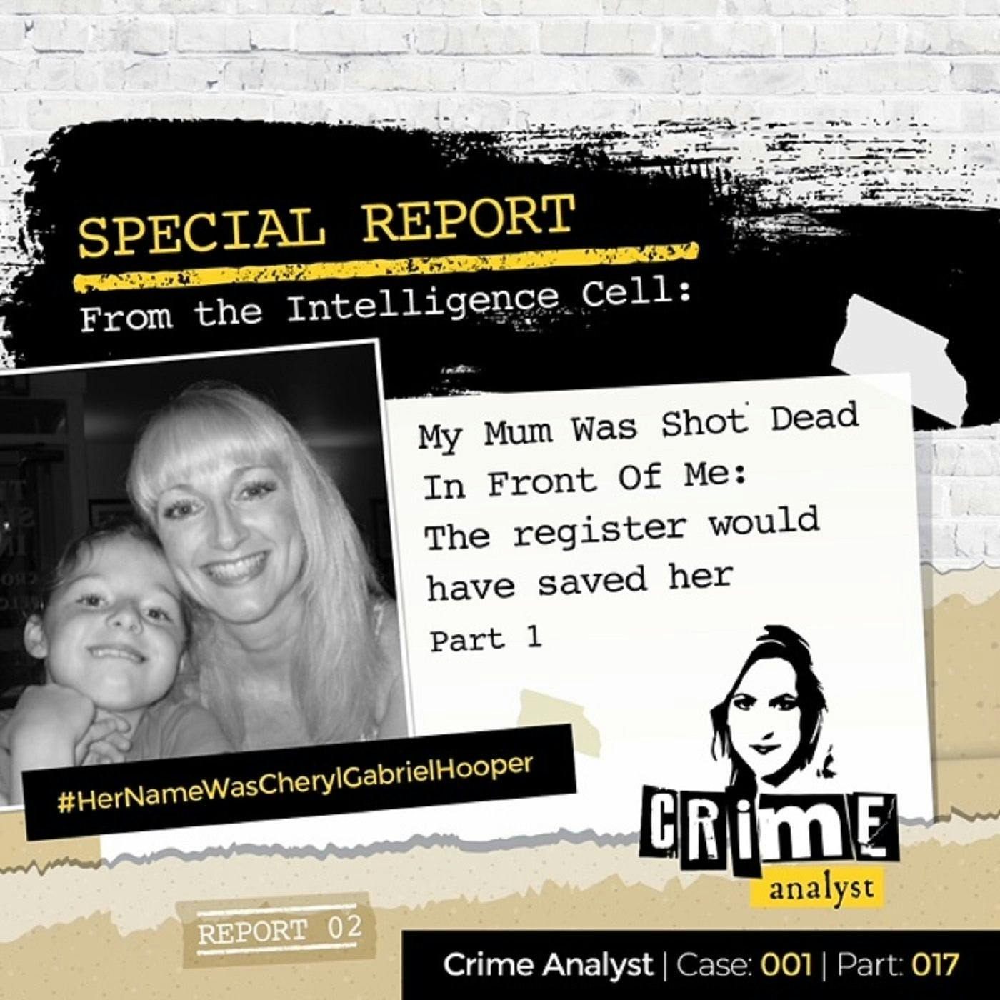 Ep 17: My Mum Was Shot Dead in Front Of Me: The Register Would Have Saved Her | Part 1 Ep 17: My Mum Was Shot Dead in Front Of Me: The Register Would Have Saved Her | Part 1