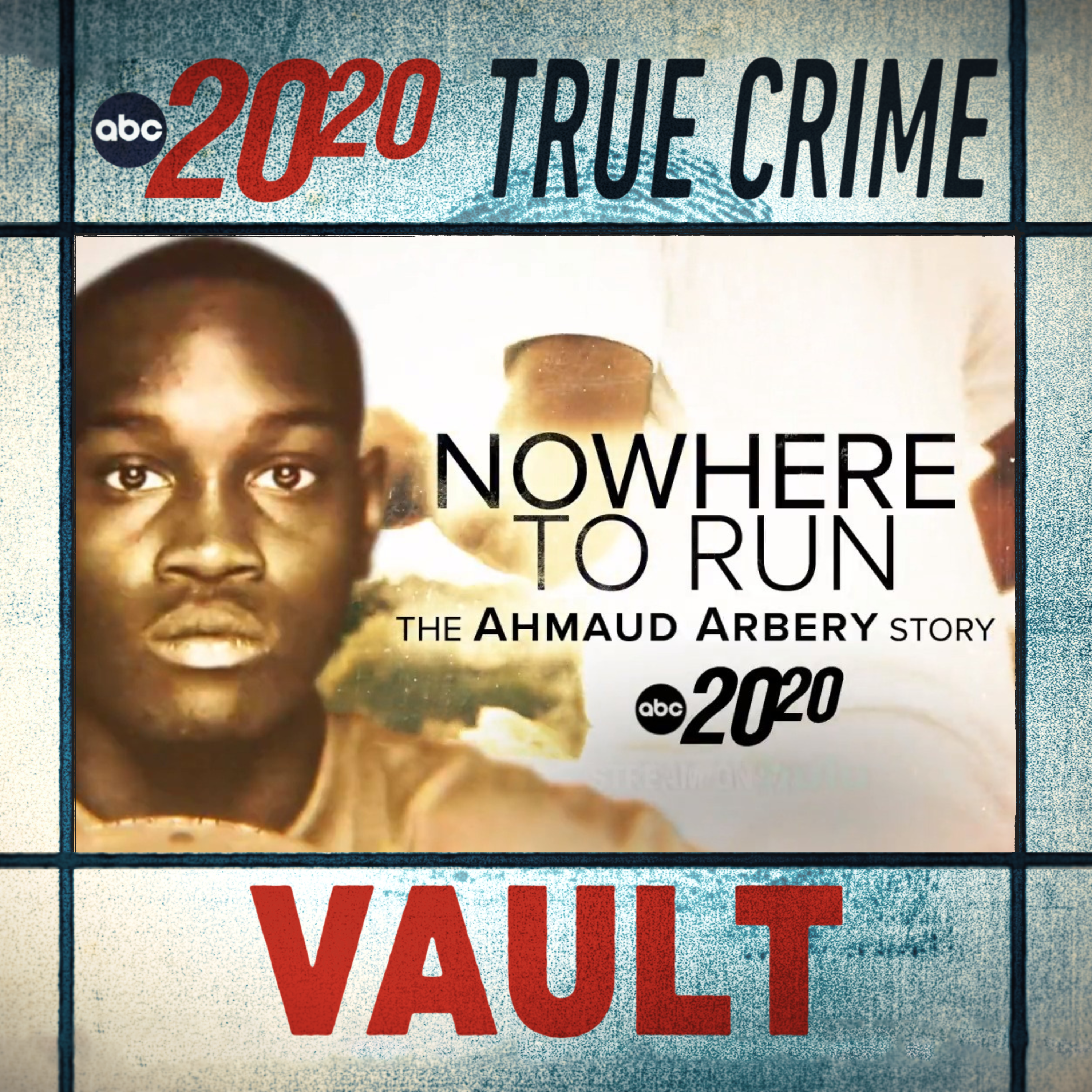 True Crime Vault: Nowhere to Run: The Ahmaud Arbery Story