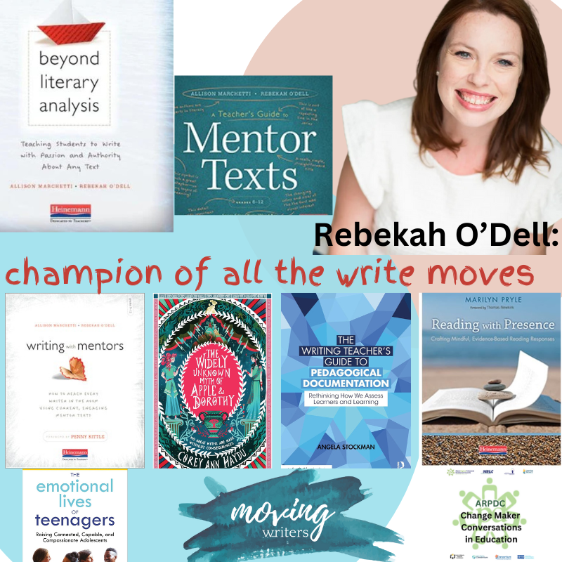 Rebekah O'Dell: Mentor Text Champion of All the Write Moves