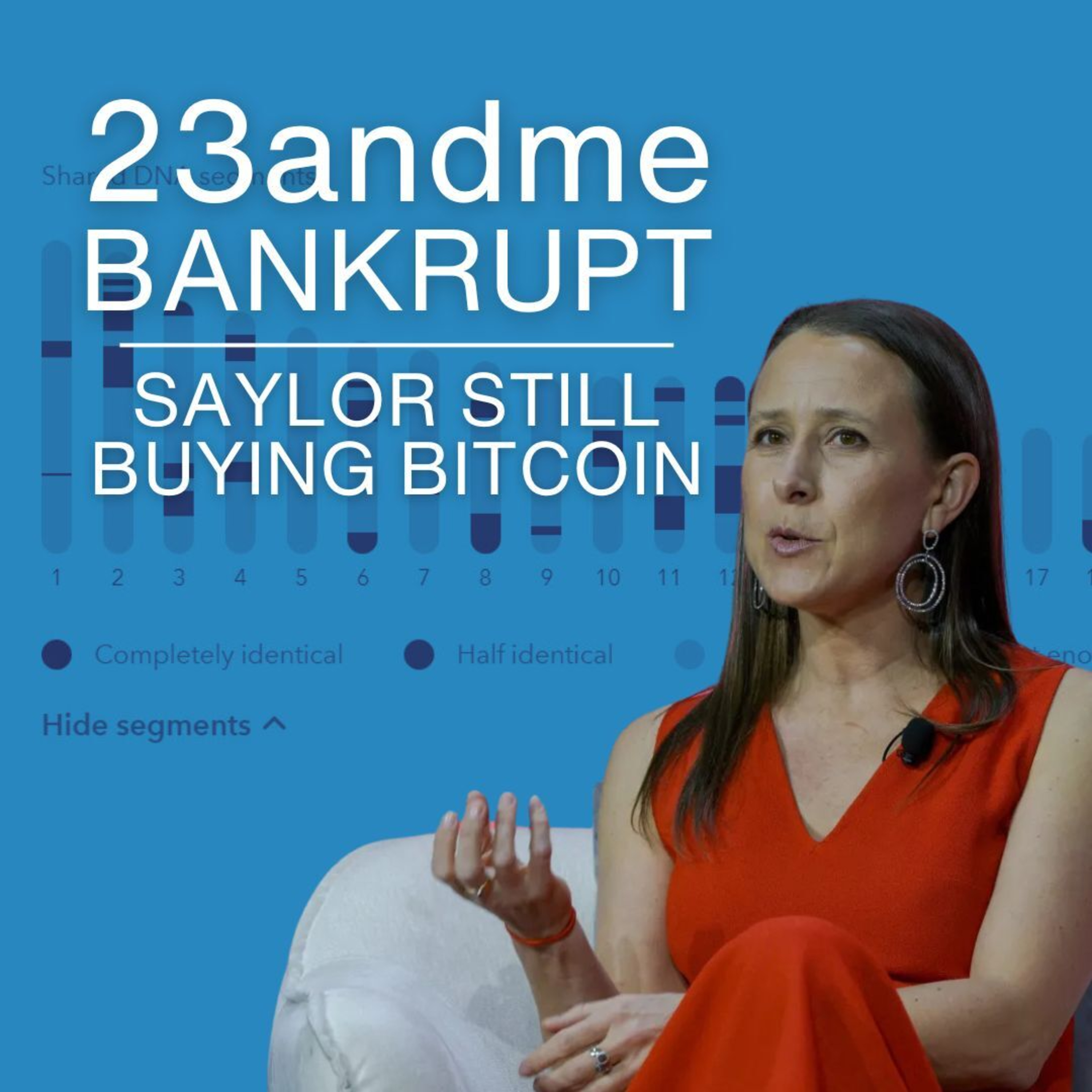 23andMe BANKRUPT, Saylor Still Buying Bitcoin, + Founder Interviews | E2102