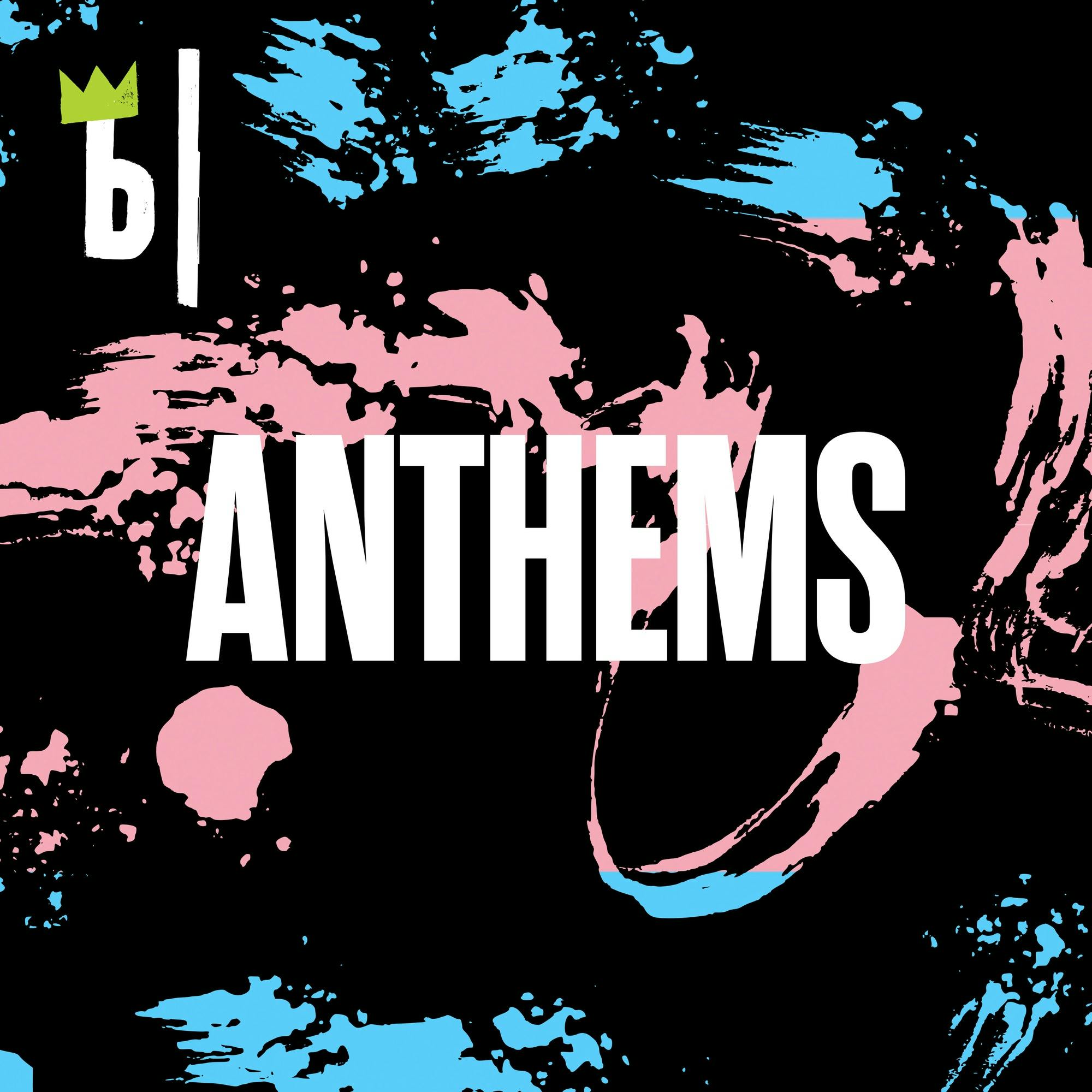 Anthems podcast show image