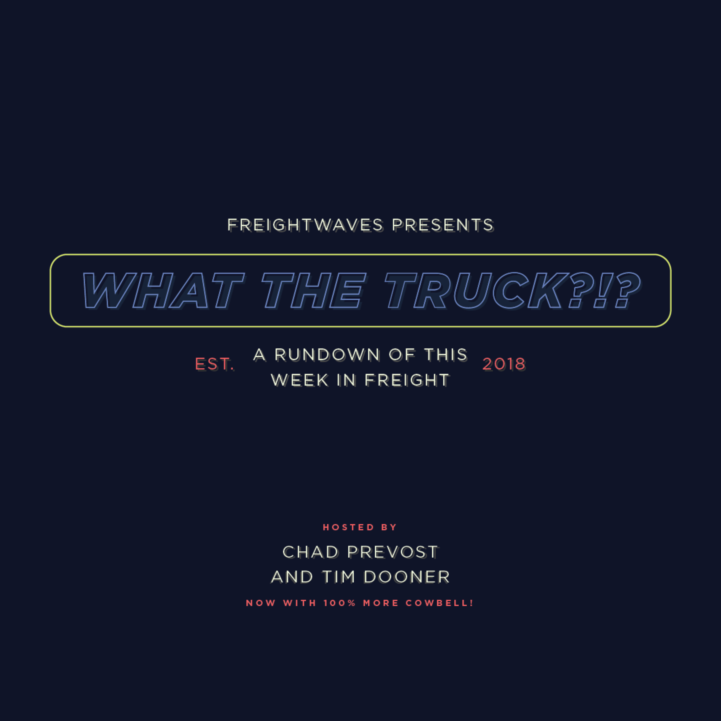 What The Truck?!? Backhaul Mexican Standoff Edition 6.1-6.4