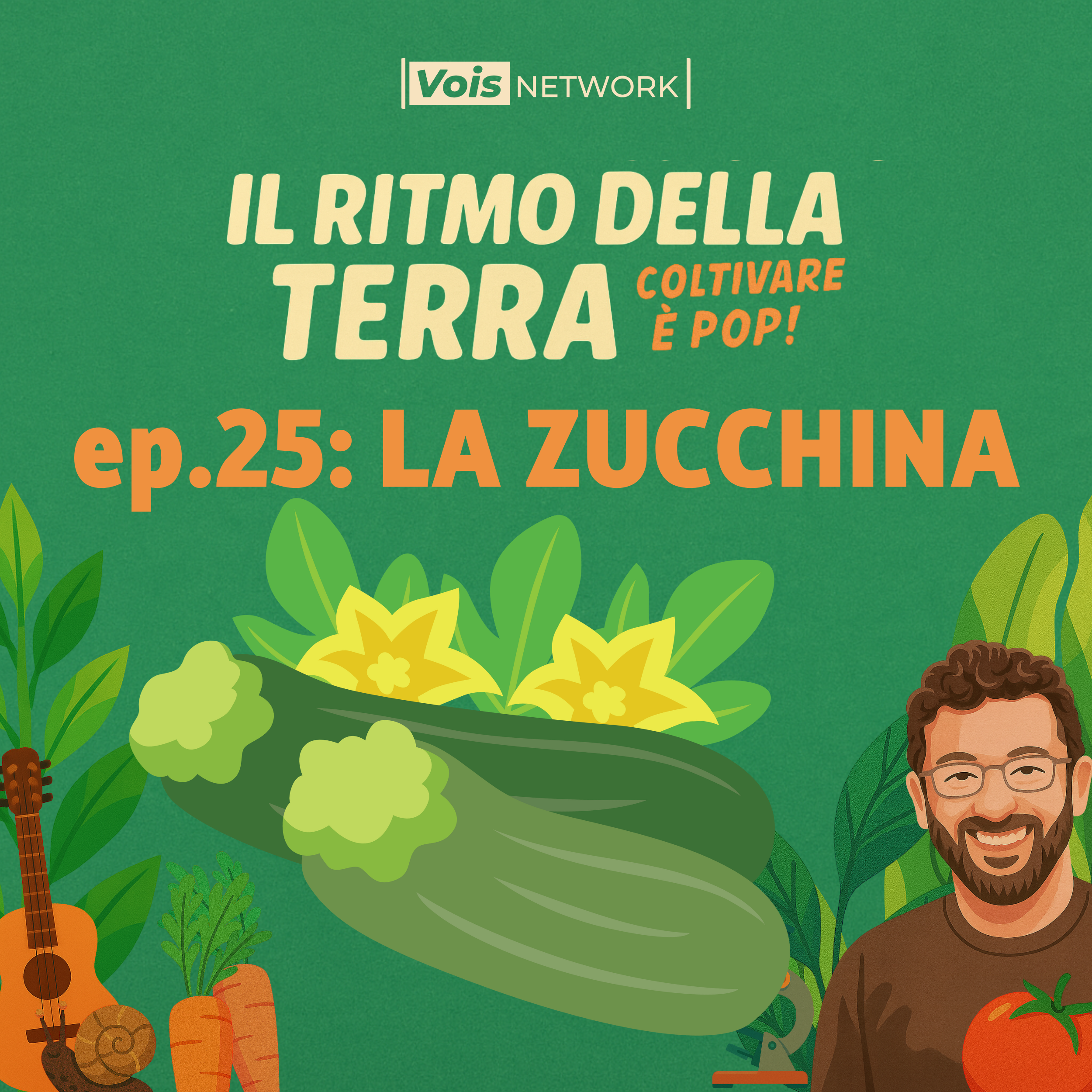 LA ZUCCHINA - il ritmo della terra - coltivare è pop! ep25