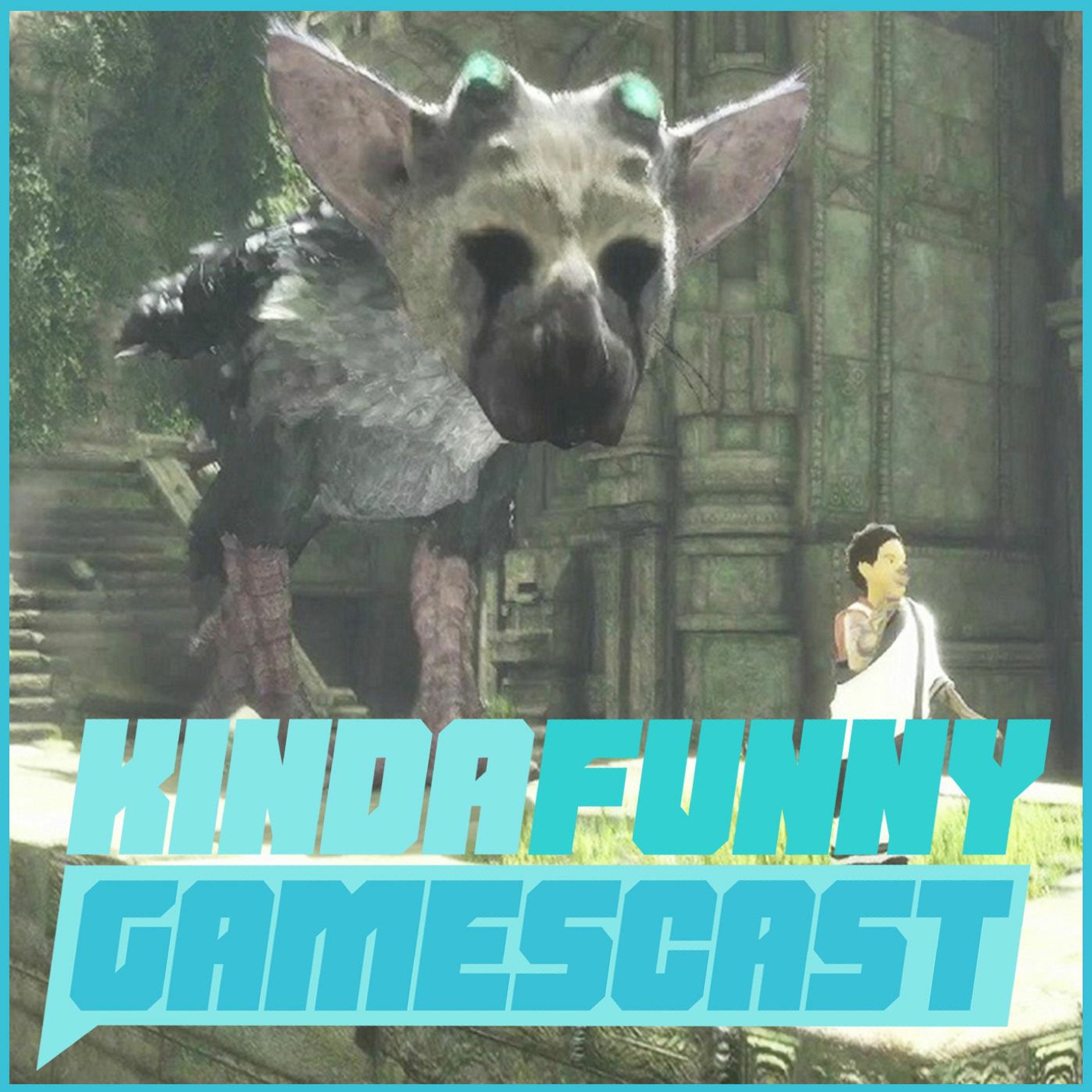 The Last Guardian Review and Sex While Gaming - Kinda Funny Gamescast Ep. 98