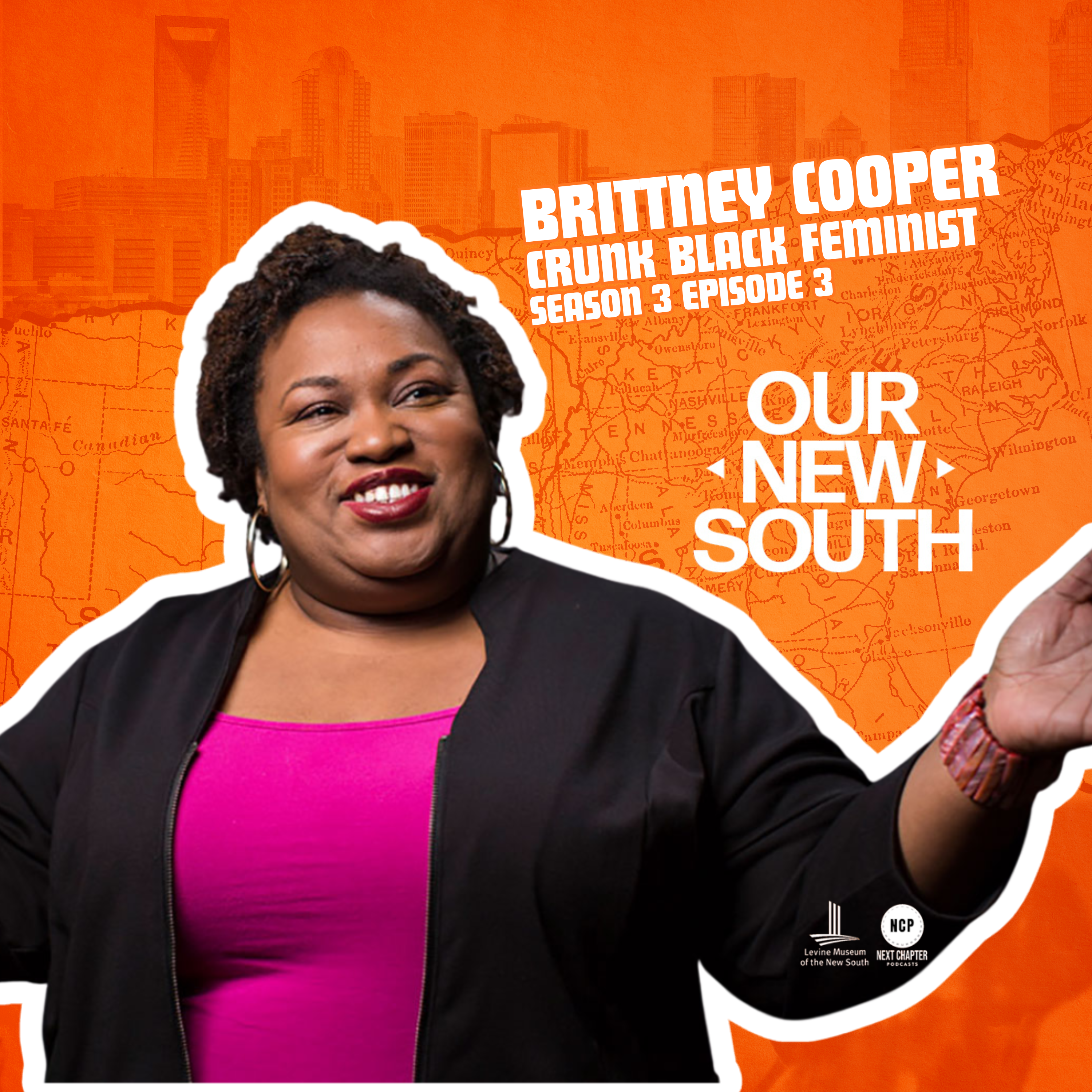 Our New South - Season 3 - Episode 3 - Brittney Cooper: Crunk Black Feminist