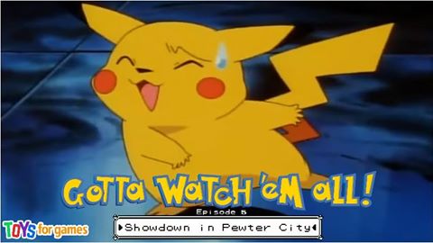 Gotta Watch'em All - Episode 5 - Showdown In Pewter City episode artwork