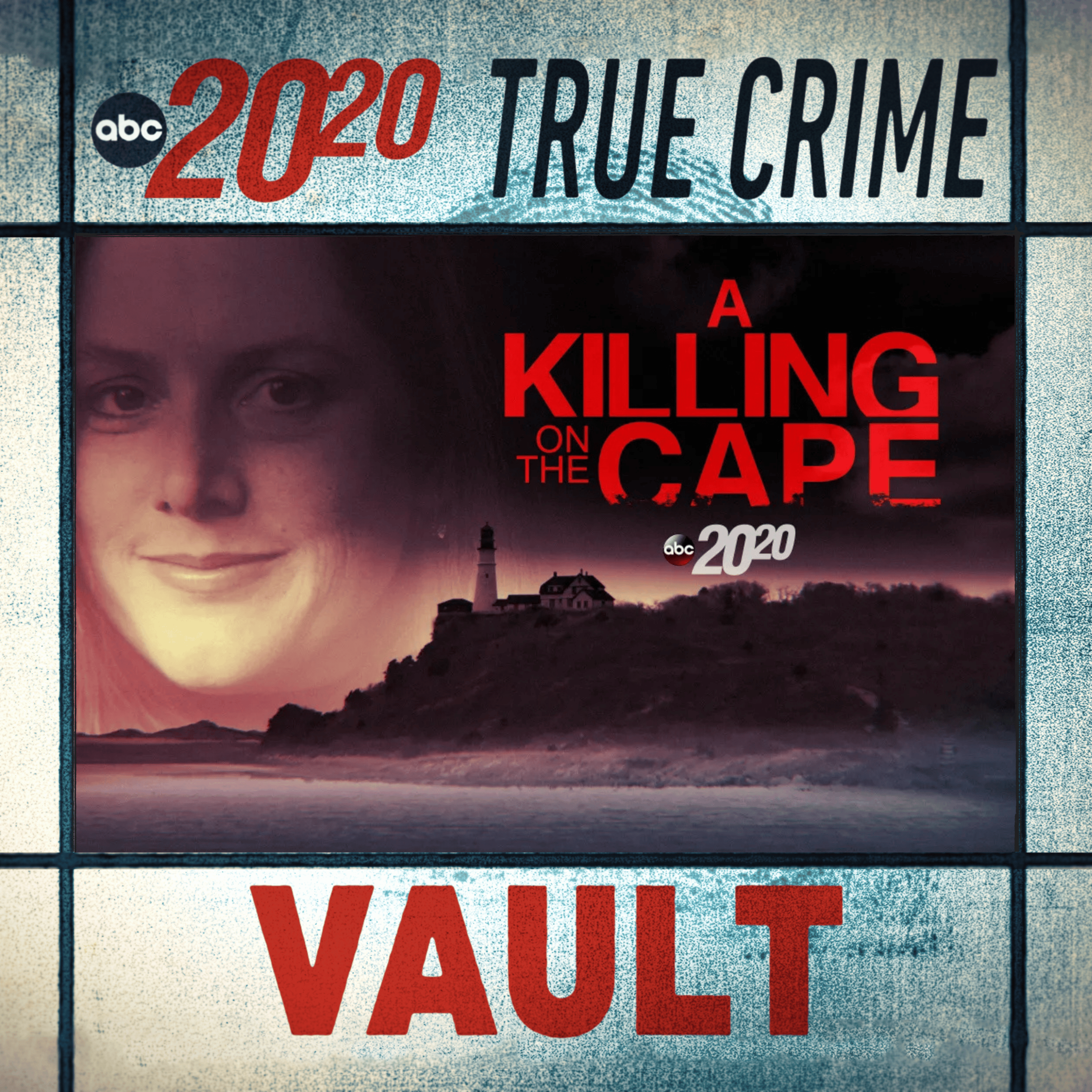 True Crime Vault: A Killing on the Cape episode artwork