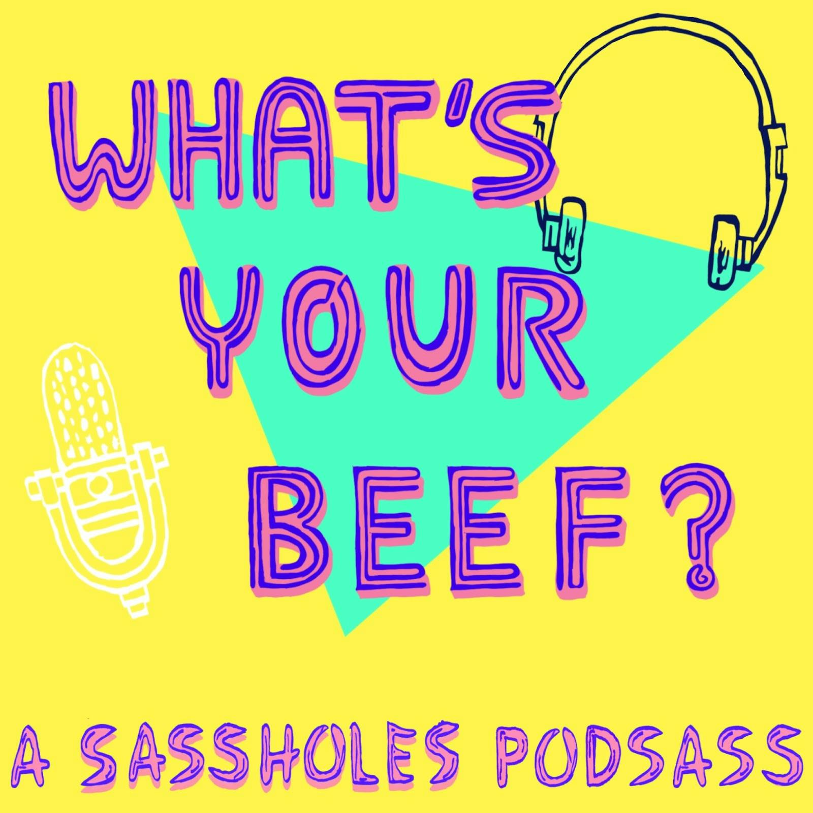 Feed Drop: "What's Your Beef?"