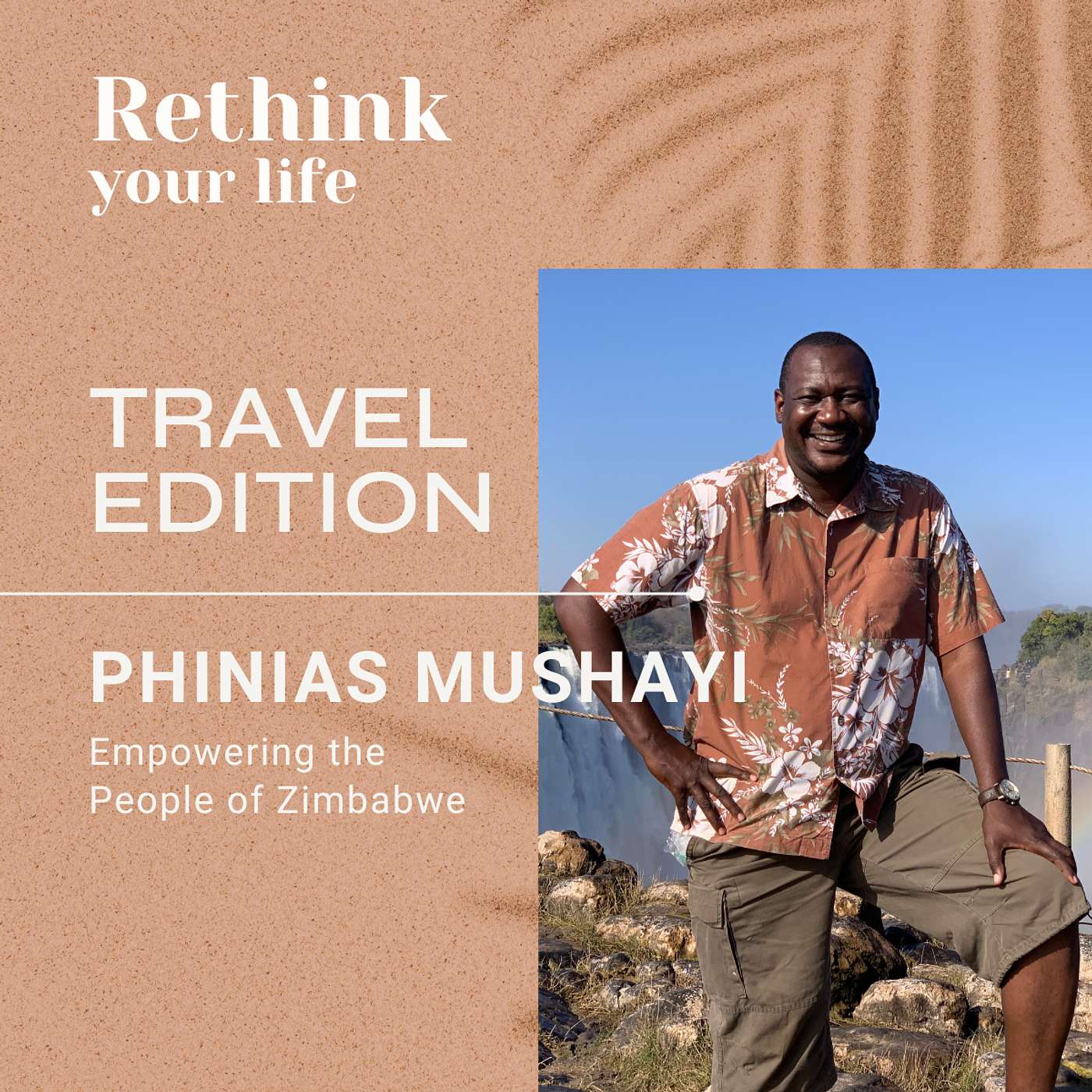 Phinias Mushayi - Empowering the People of Zimbabwe episode artwork