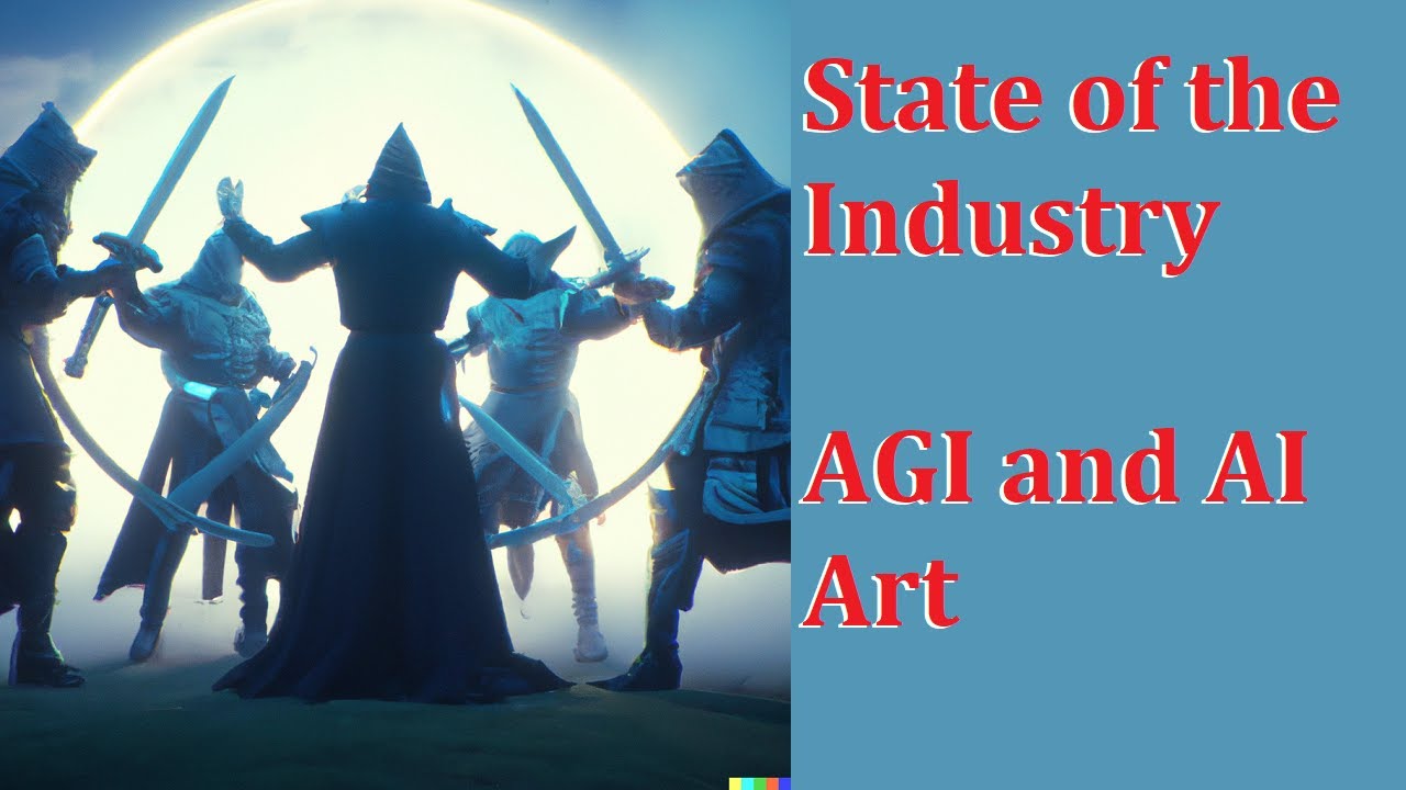 State of the Industry - People serious about AGI and the rise of AI Art (Stable Diffusion!) | Artificial Intelligence Masterclass