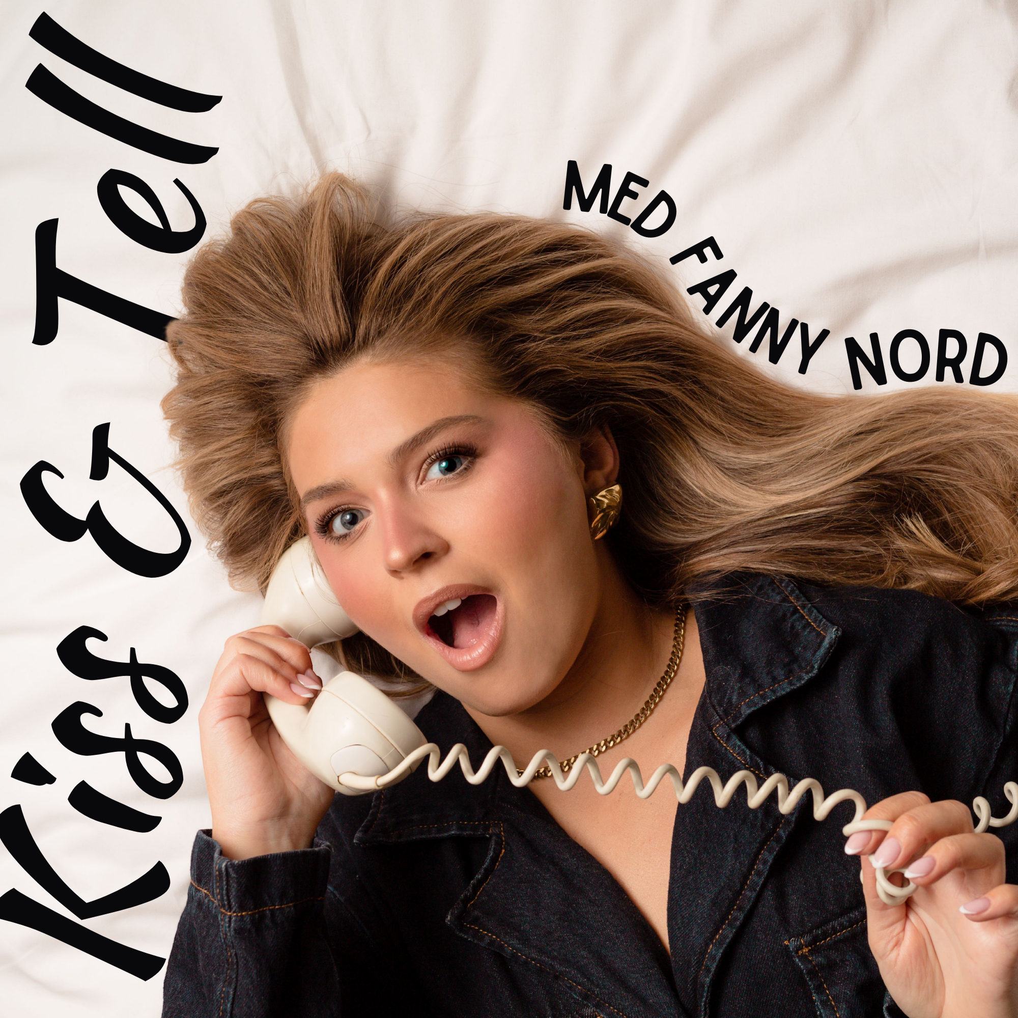 Kiss & Tell med Fanny Nord