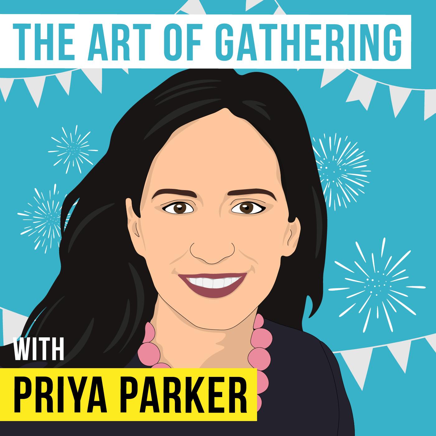 Priya Parker – The Art of Gathering