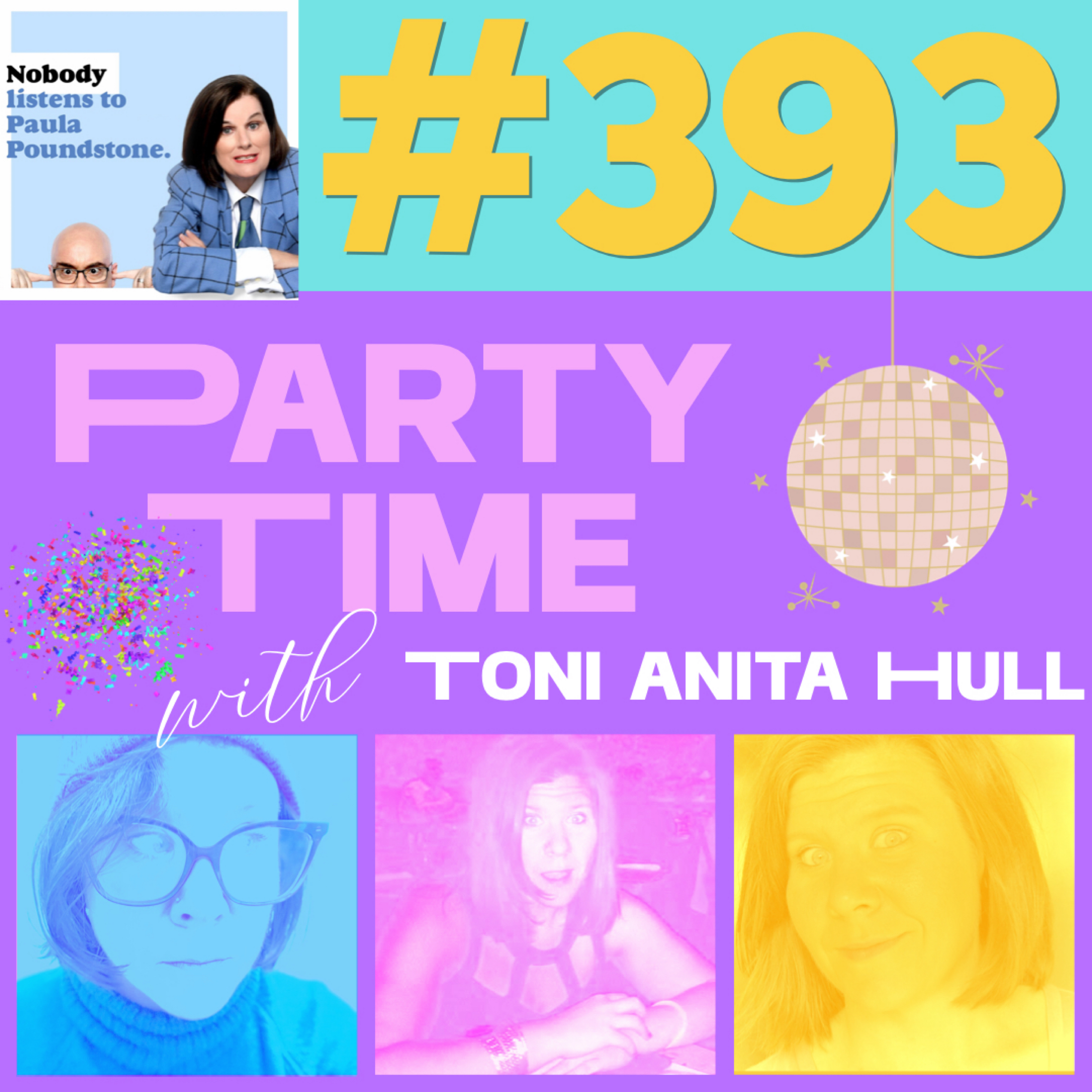 EP 393: Party Time with Toni Anita Hull