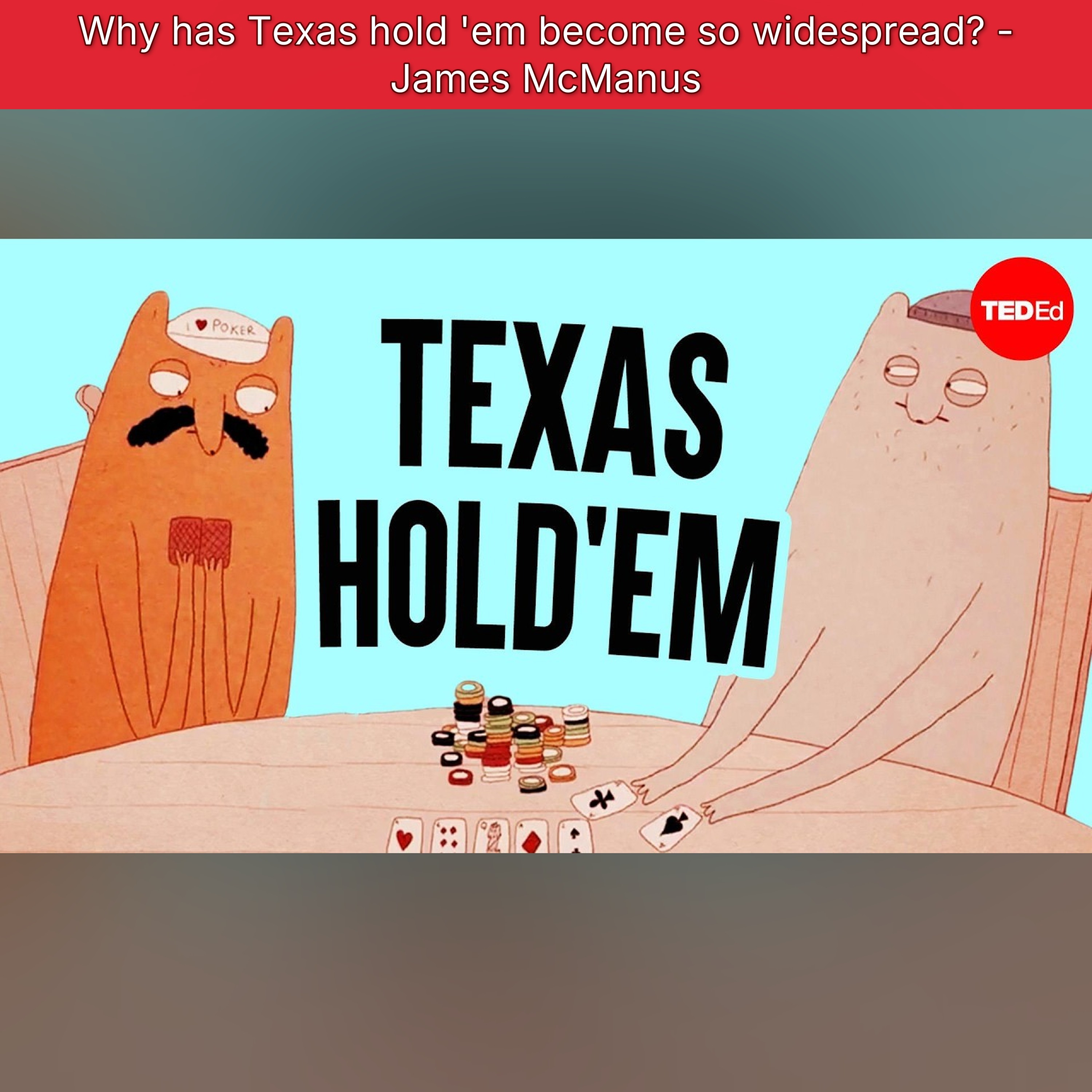 Why has Texas hold 'em become so widespread? - James McManus episode artwork