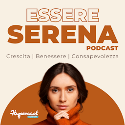 Copertina di Essere Serena Podcast