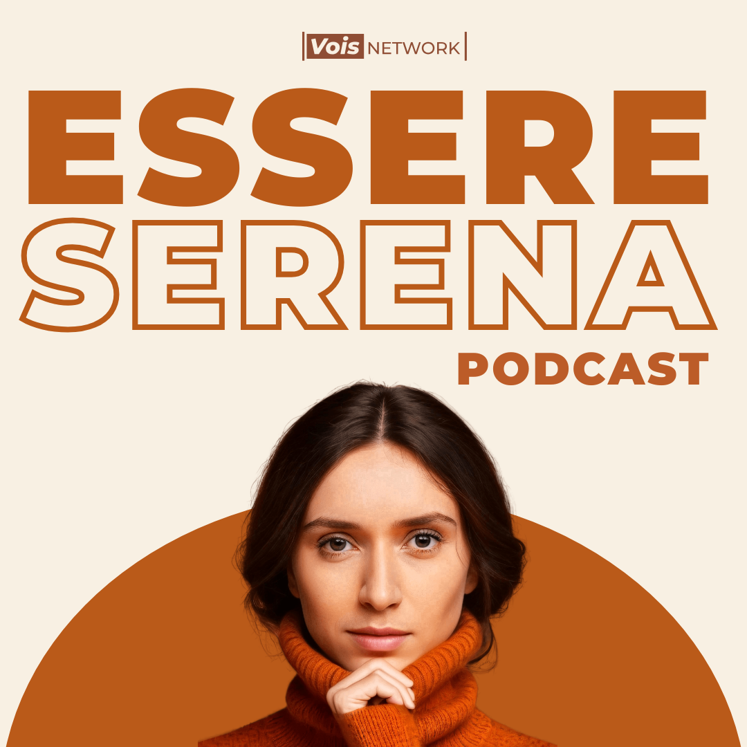 Essere Serena Podcast