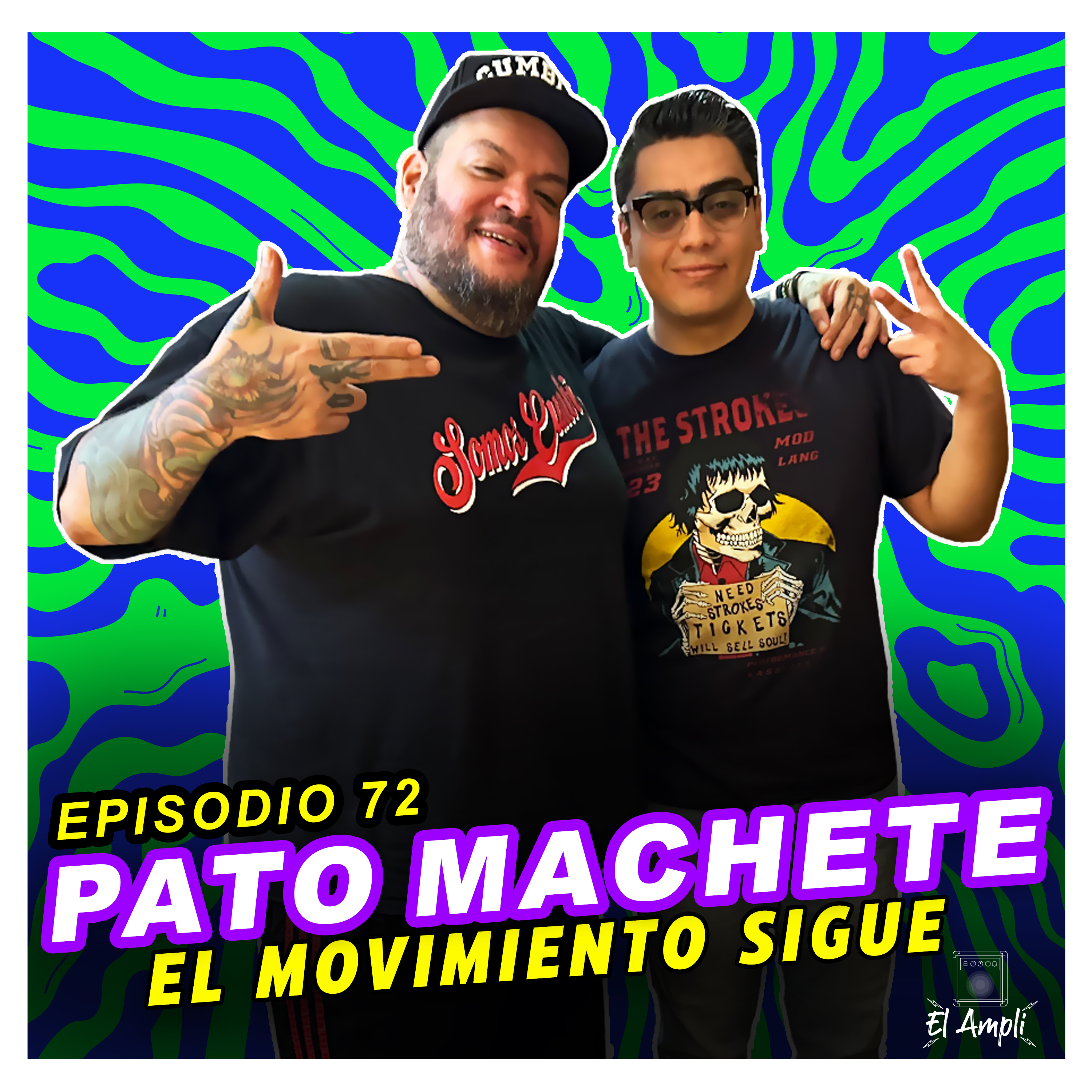EL AMPLI - Episodio 72- PATO MACHETE - El movimiento sigue episode artwork