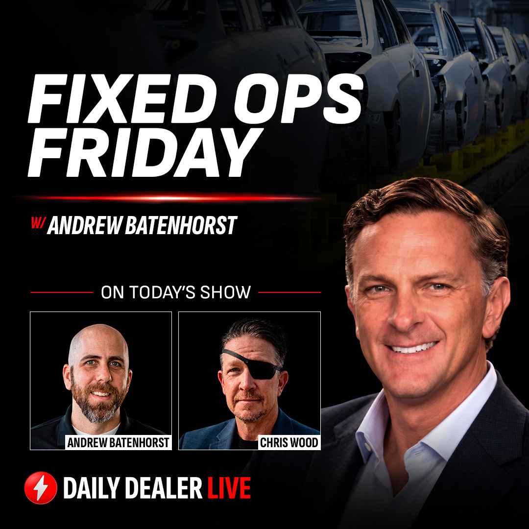 Fixed Ops Friday w/ Eddie Palomba, Chris Wood, & Andrew Batenhorst | Daily Dealer Live