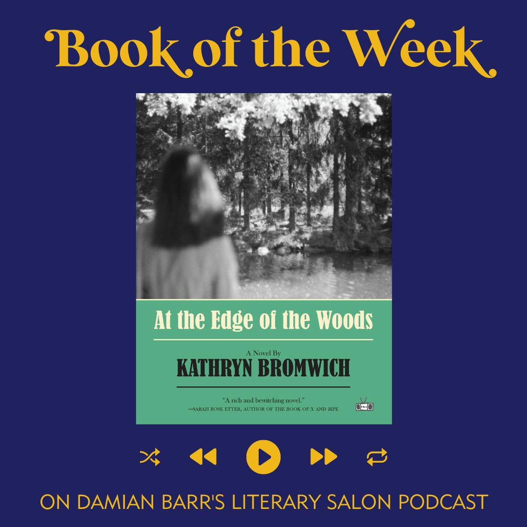 BOOK OF THE WEEK: At the Edge of the Woods by Kathryn Bromwich
