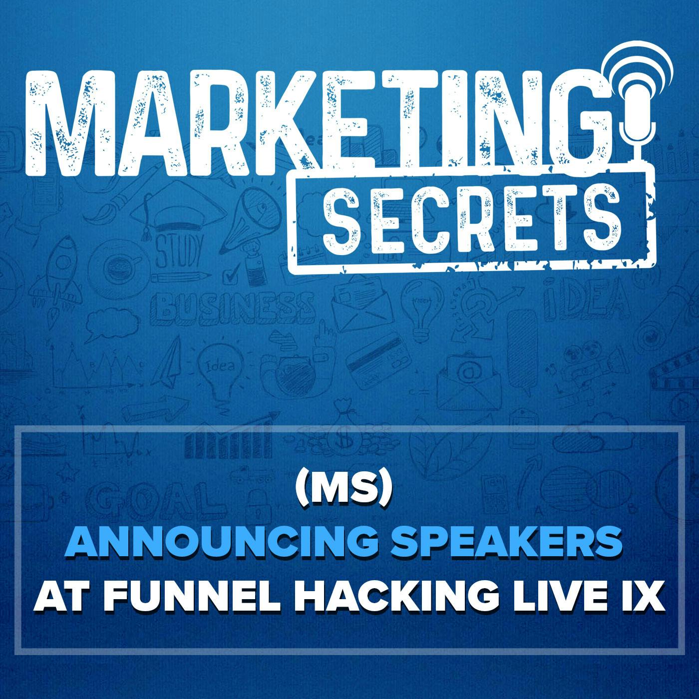 (MS) Announcing Speakers at Funnel Hacking LIVE IX