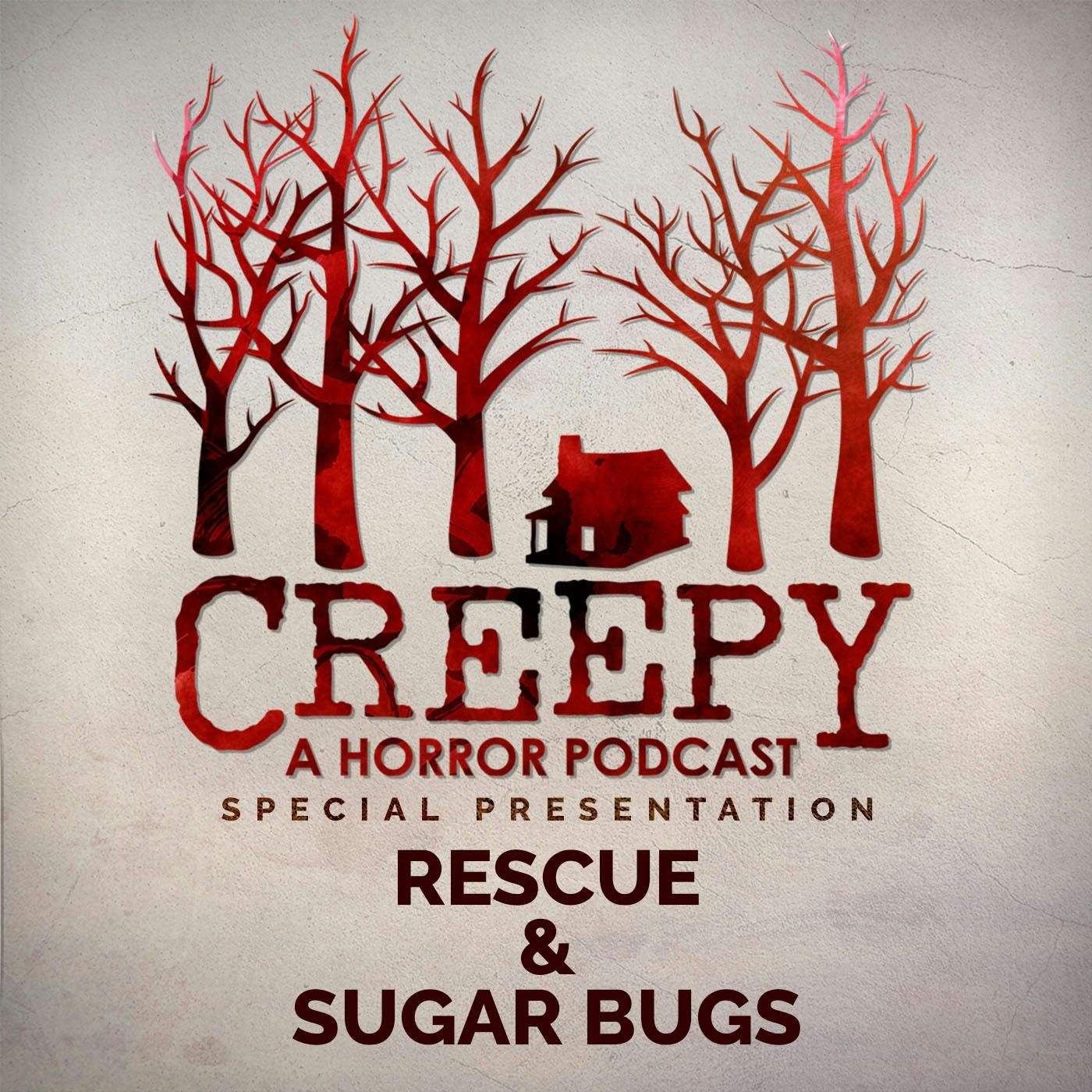 Rescue & Sugar Bugs