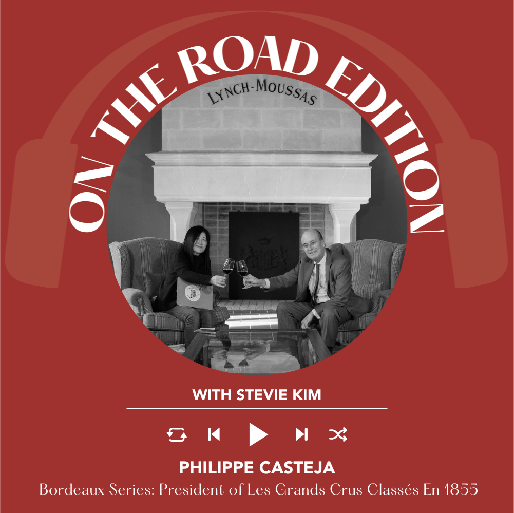 Understanding Les Grands Crus Classés En 1855 with Philippe Casteja | On the Road with Stevie Kim