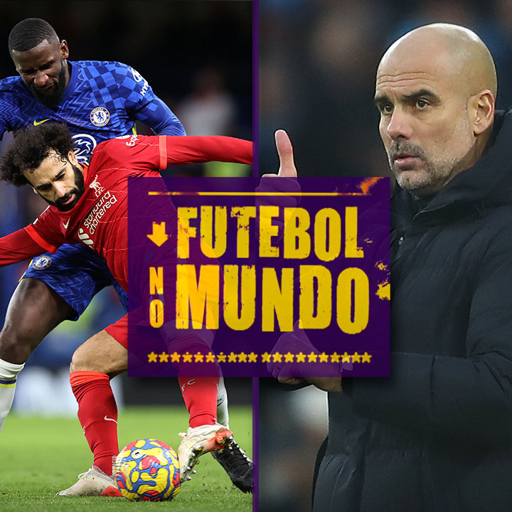 Futebol no Mundo #69 - Domínio! Premier League virou a "Bundesliga" de Guardiola?
