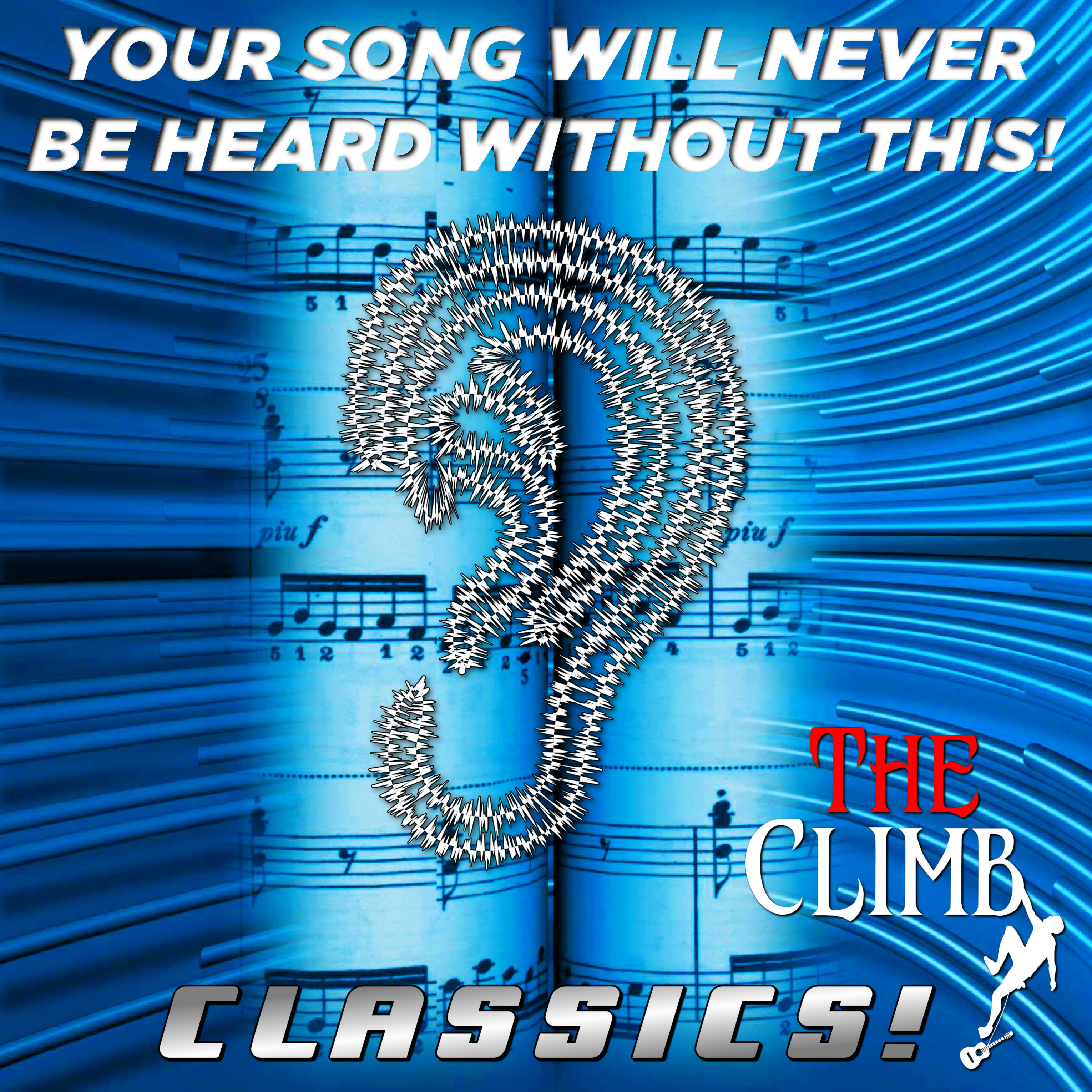 CLIMB Show Classics: Your Song Will NEVER Be Heard Without This!