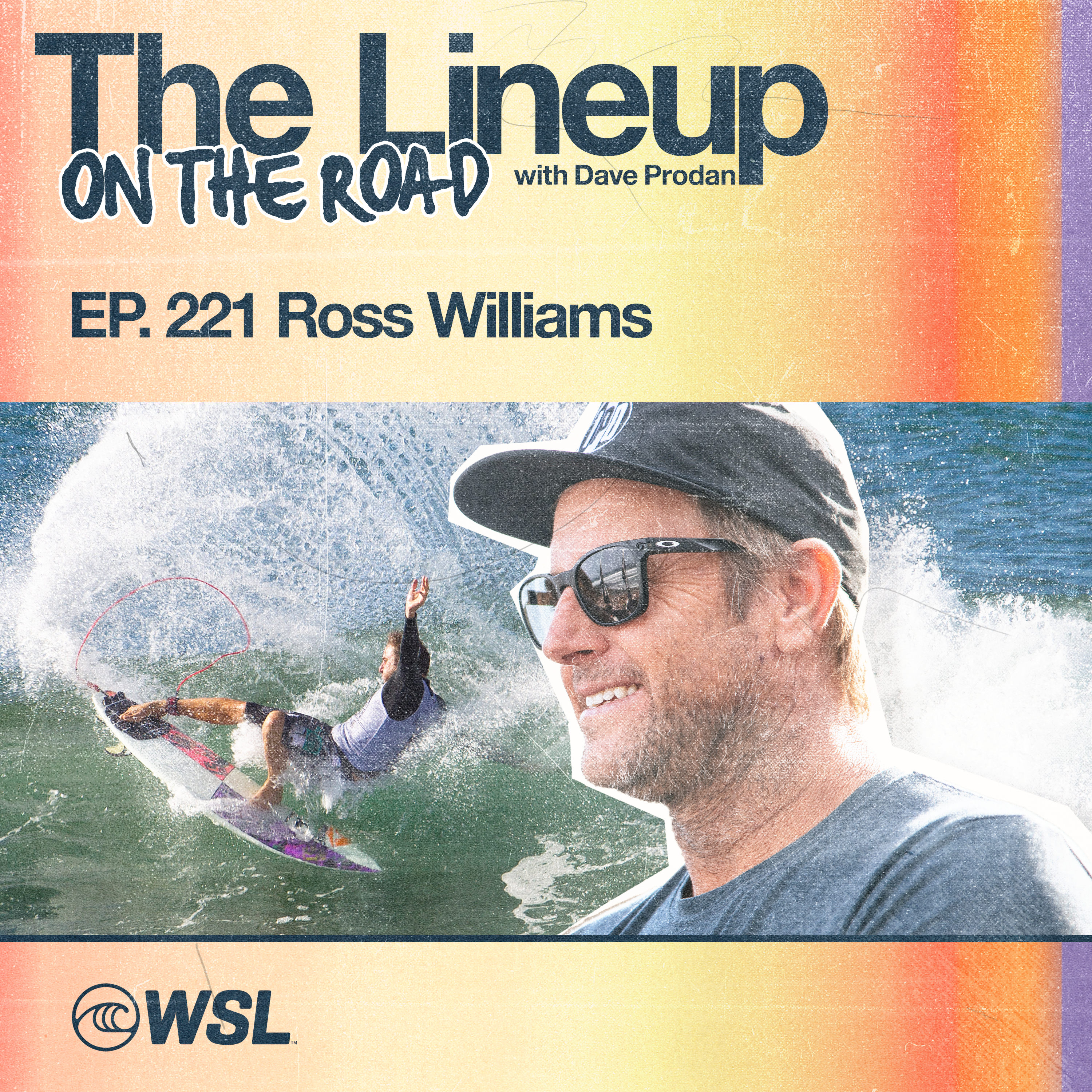 EP 221: ON THE ROAD w/ Ross Williams - Insights from the 2025 Lexus Pipe Pro Presented by YETI, Navigating a tricky forecast, Stepping away from full-time coaching, Dialing equipment, CT Tour changes, Commentating, and Kelly Slater’s Wildcard