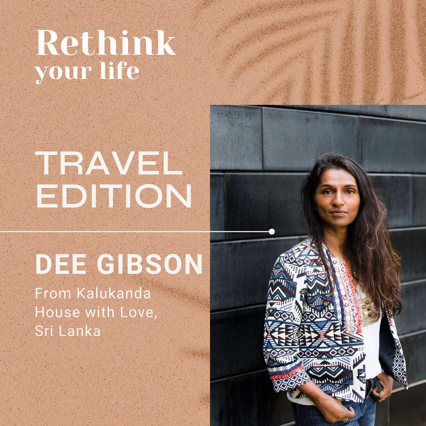 Dee Gibson - From Kalukanda House with Love episode artwork