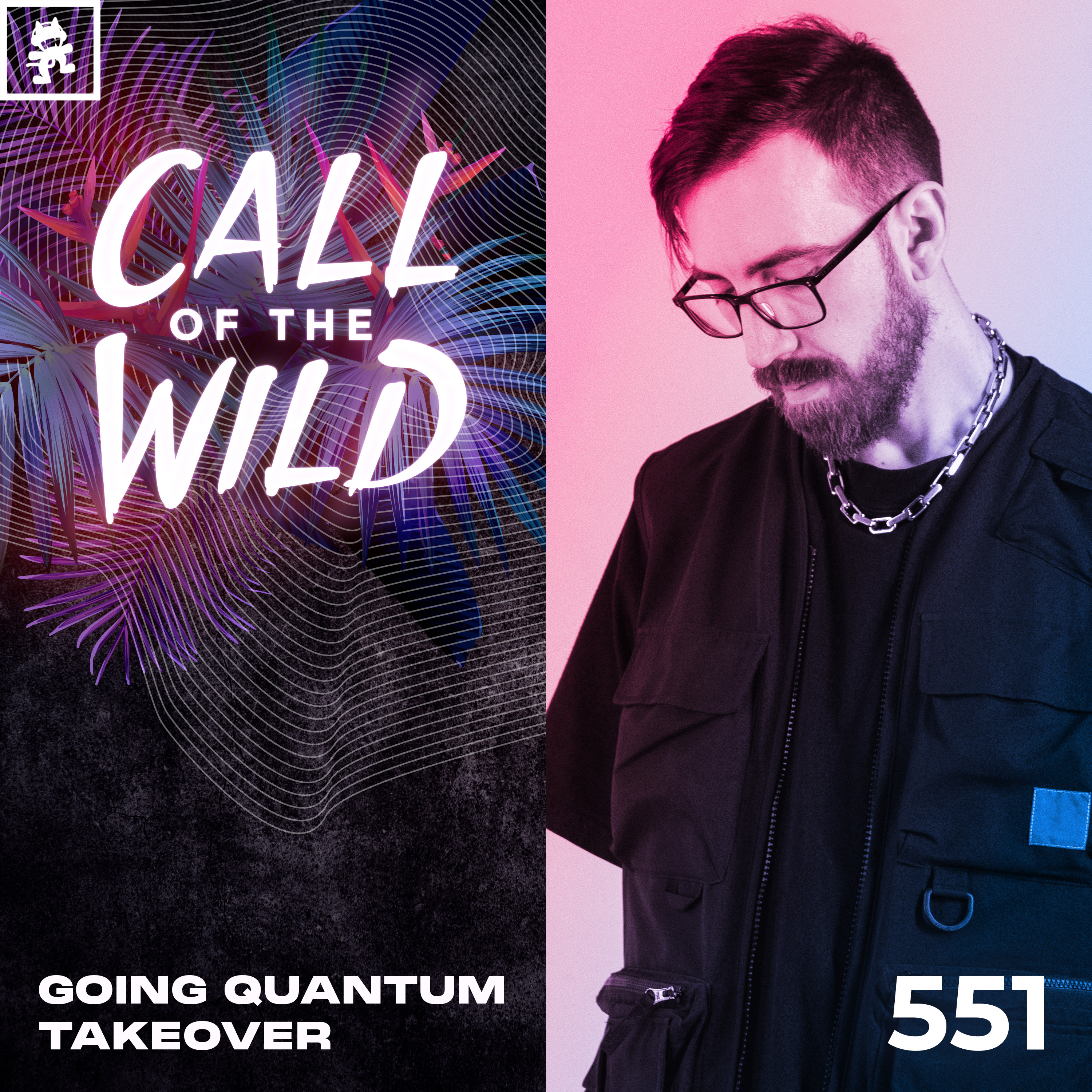 551 - Monstercat Call of the Wild: Going Quantum Takeover