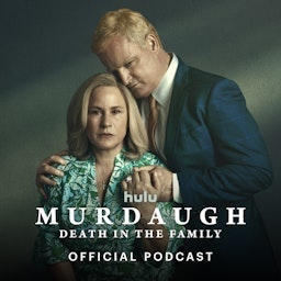 Murdaugh: Death in the Family Official Podcast