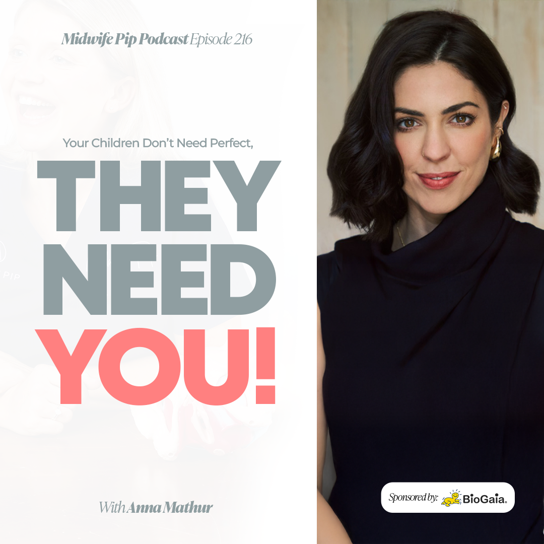 E216. Your Children Don’t Need Perfect, They Need YOU