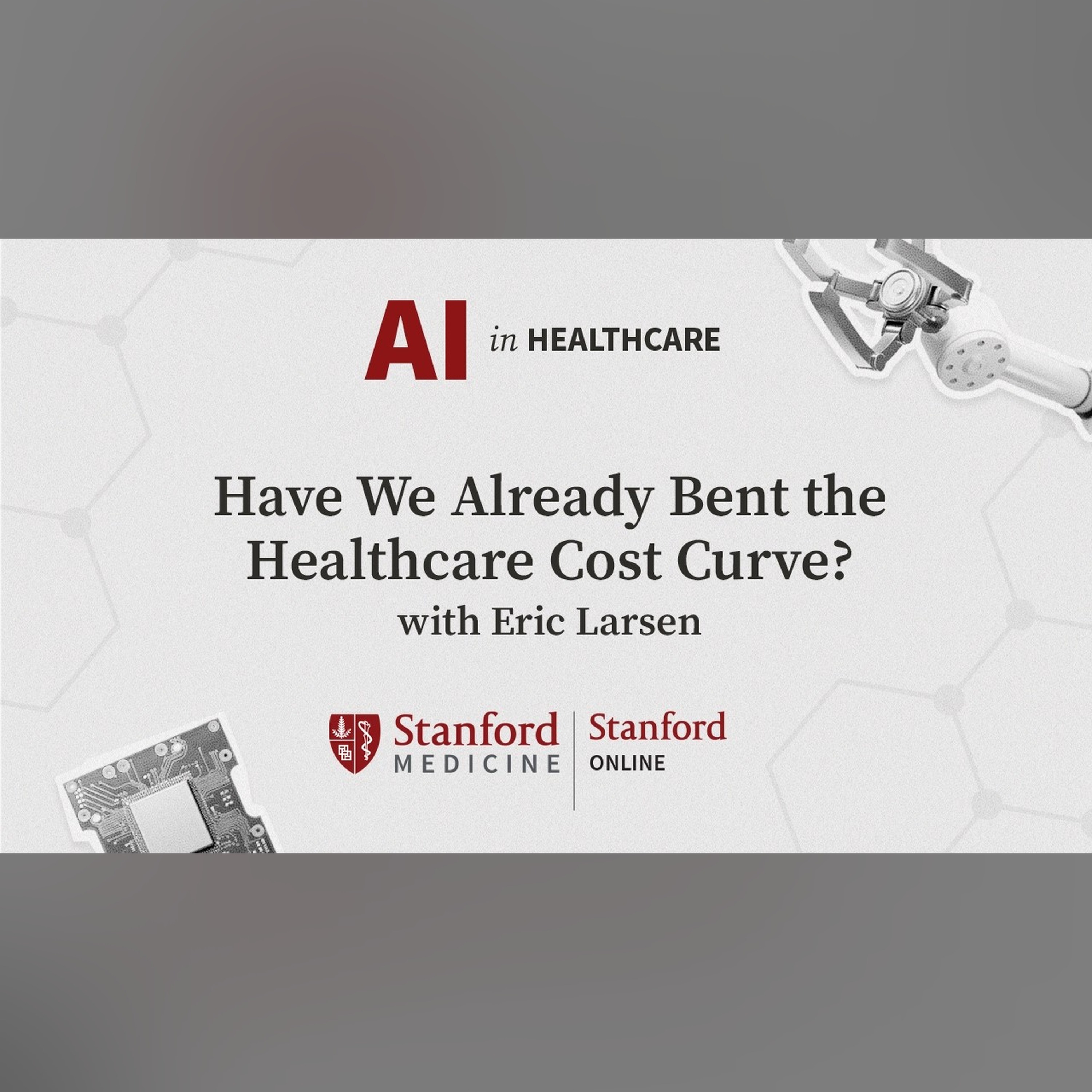 AI in Healthcare Series: Have We Already Bent the Healthcare Cost Curve?