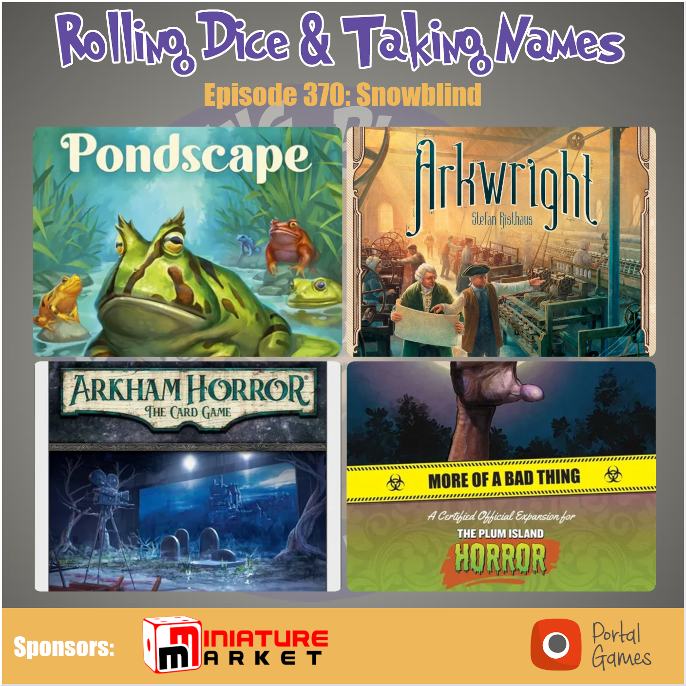 Episode 370: Arkwright, Pondscape, More of a Band Thing, Arkham Horror: Film Fatale