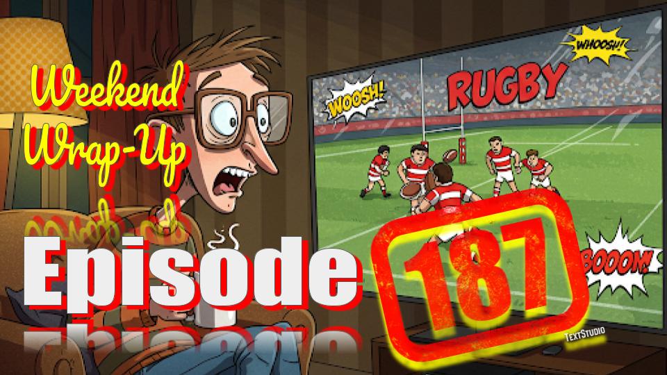Episode 187 - A Chugging Challenge at Fort Quincy, Weekend Wrap-Up, and More! episode artwork